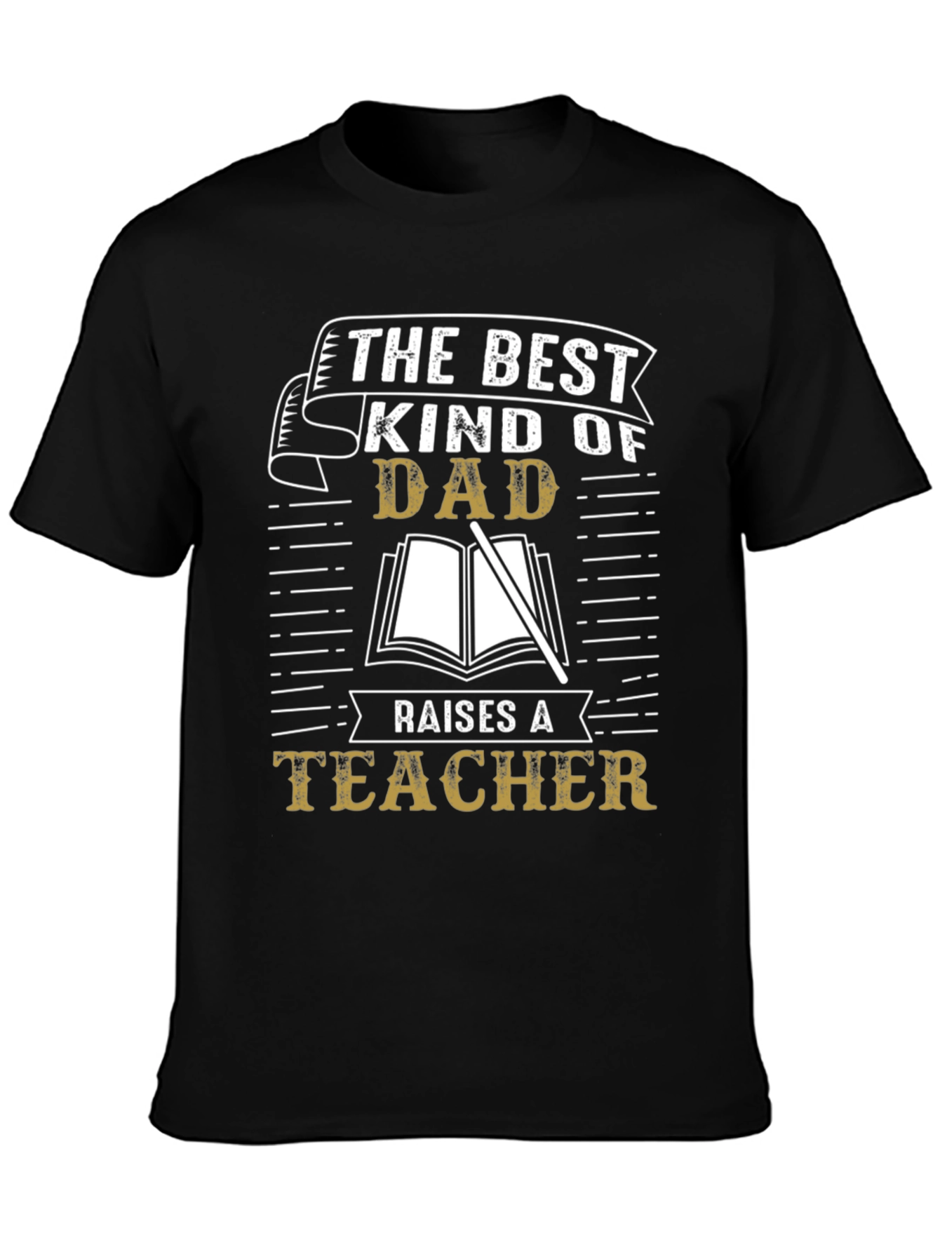 Best Kind of Dad Teacher T-Shirt