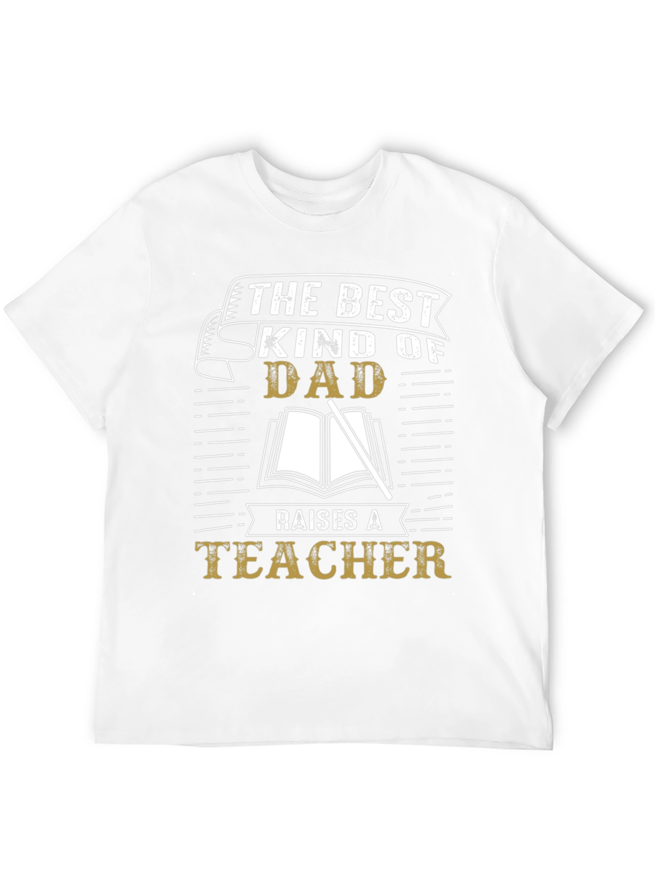 Best Kind of Dad Teacher T-Shirt