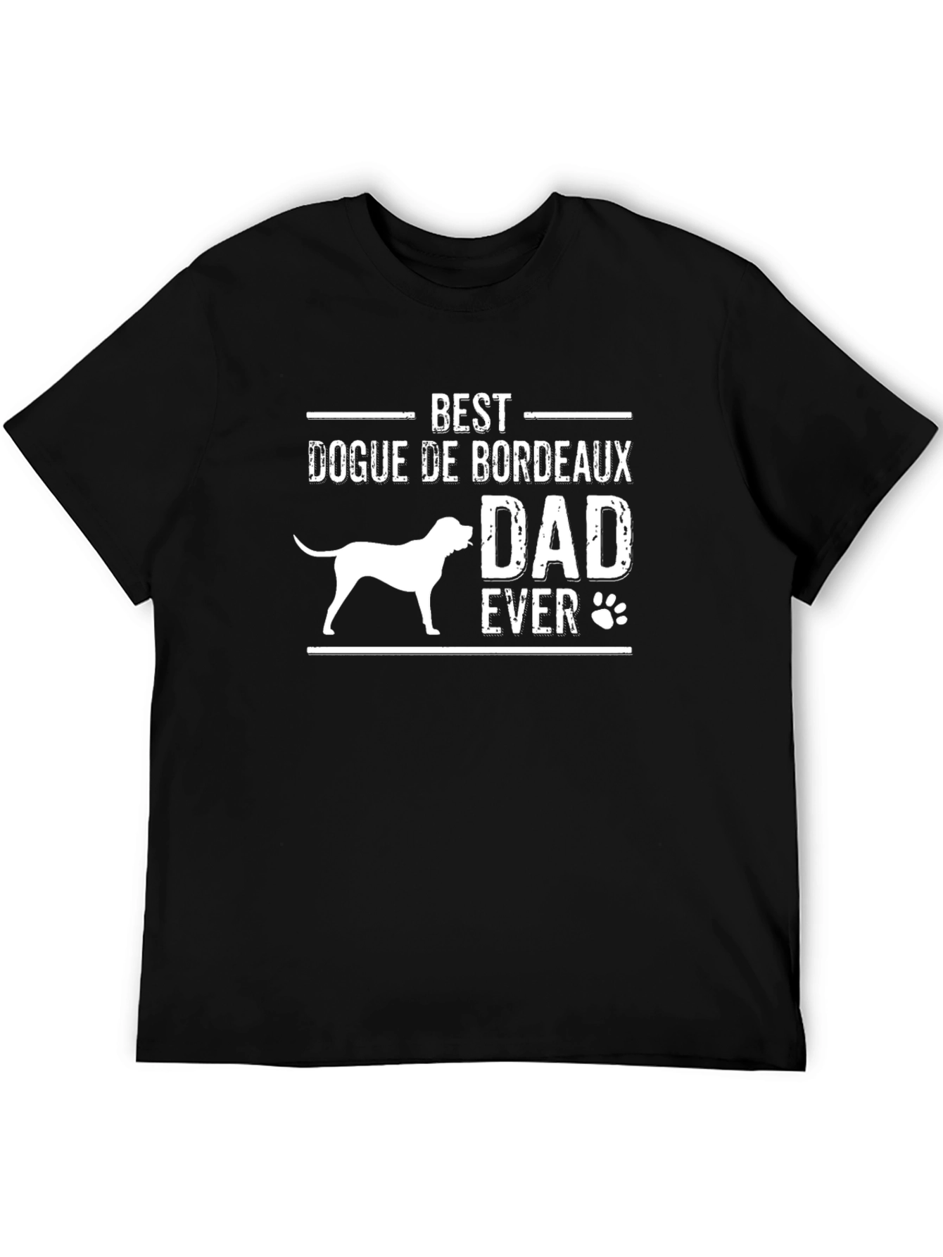Best Dogue de Bordeaux Dad Ever T-Shirt
