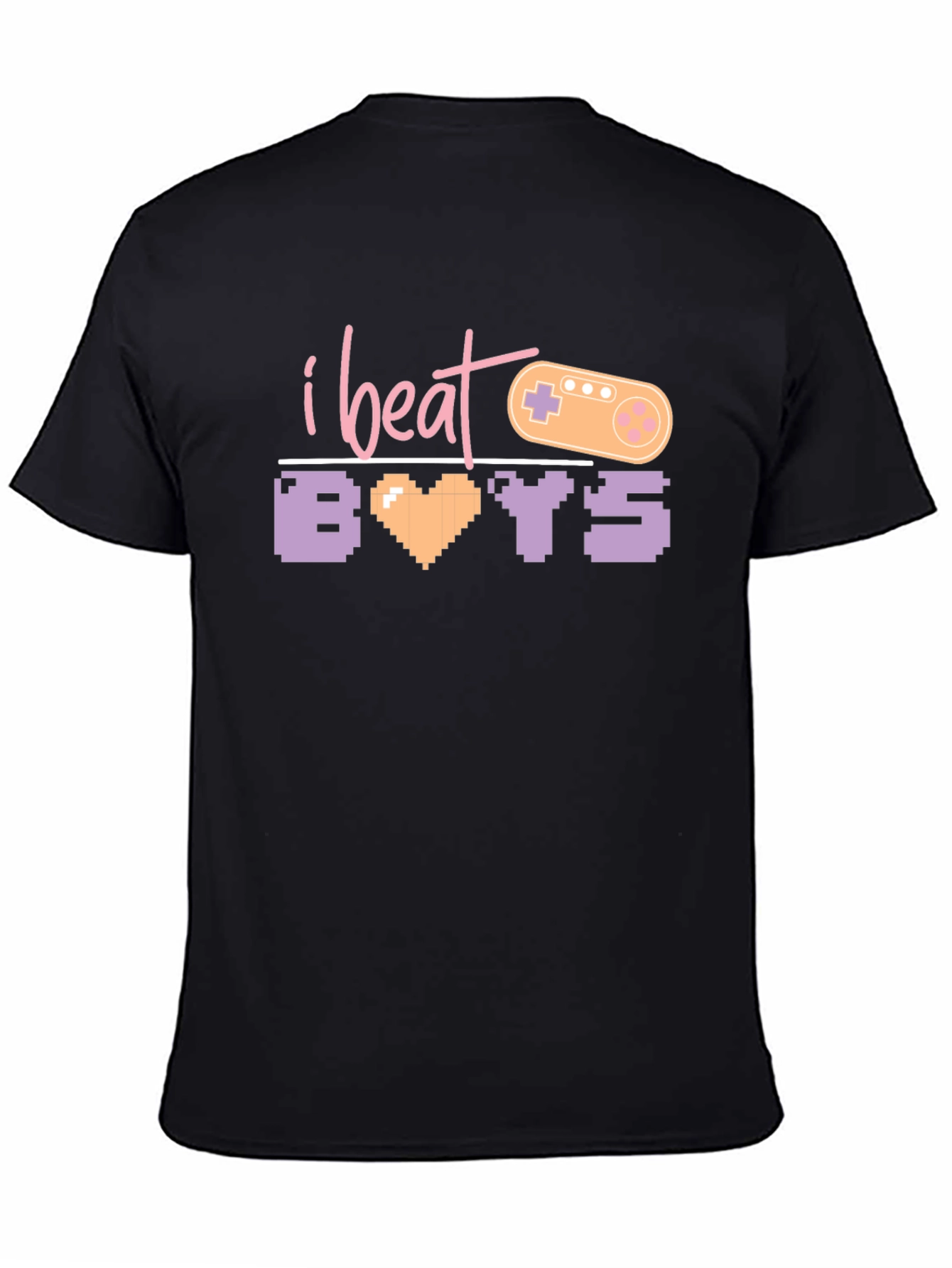 I Beat Boys T-Shirt - Gamer Tee