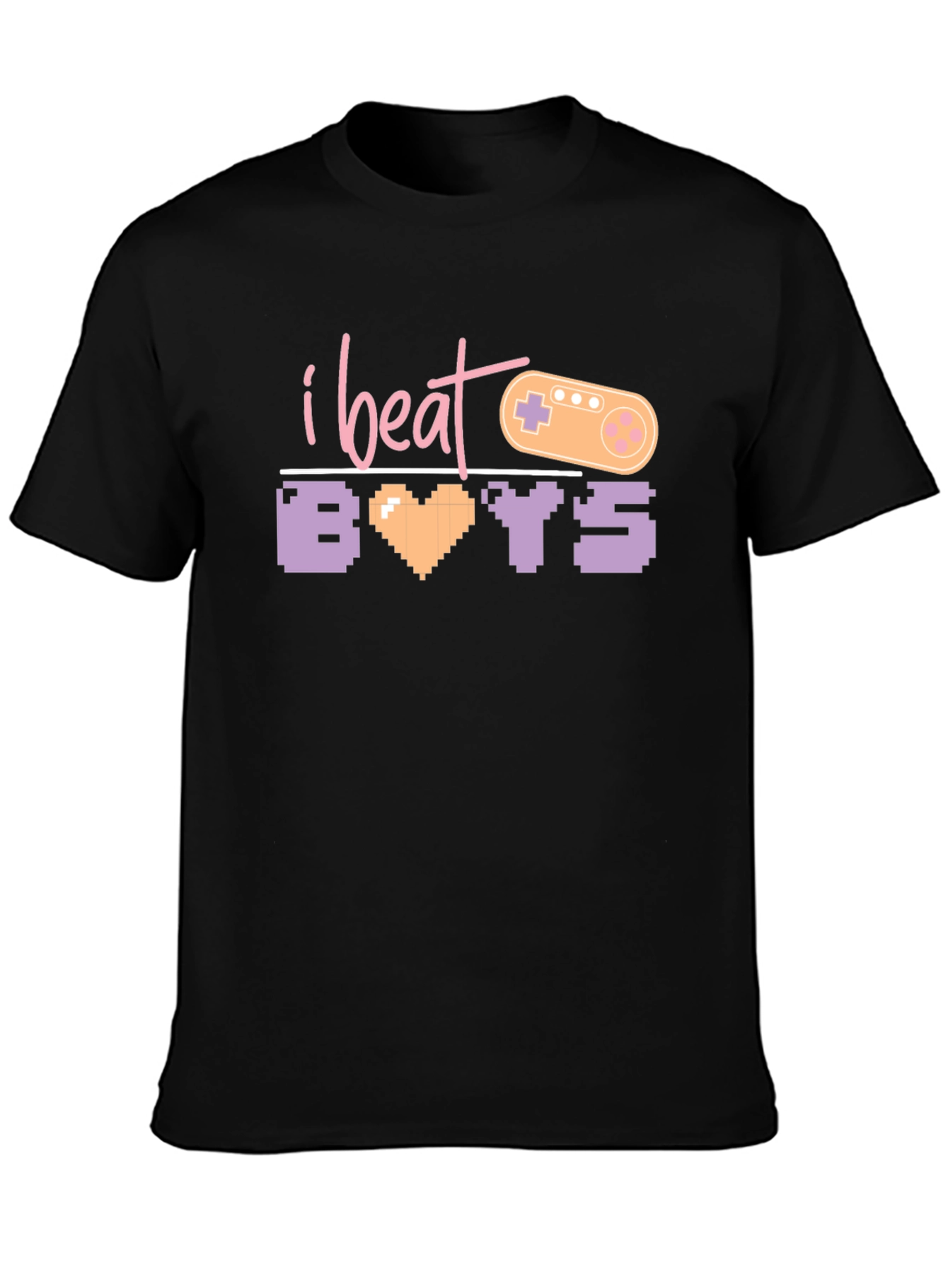 I Beat Boys T-Shirt - Gamer Tee