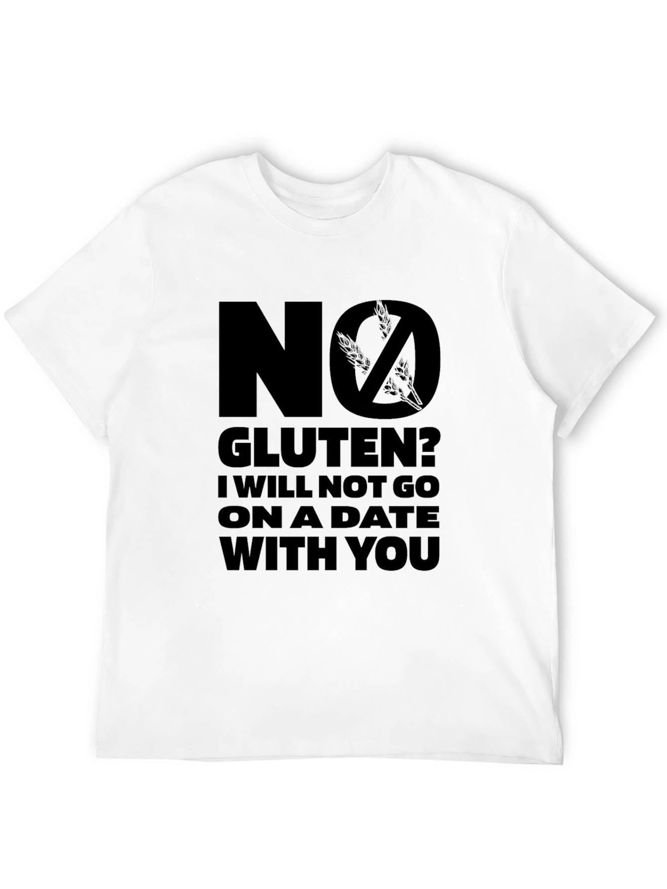No Gluten? Ill Pass - Funny Graphic T-Shirt