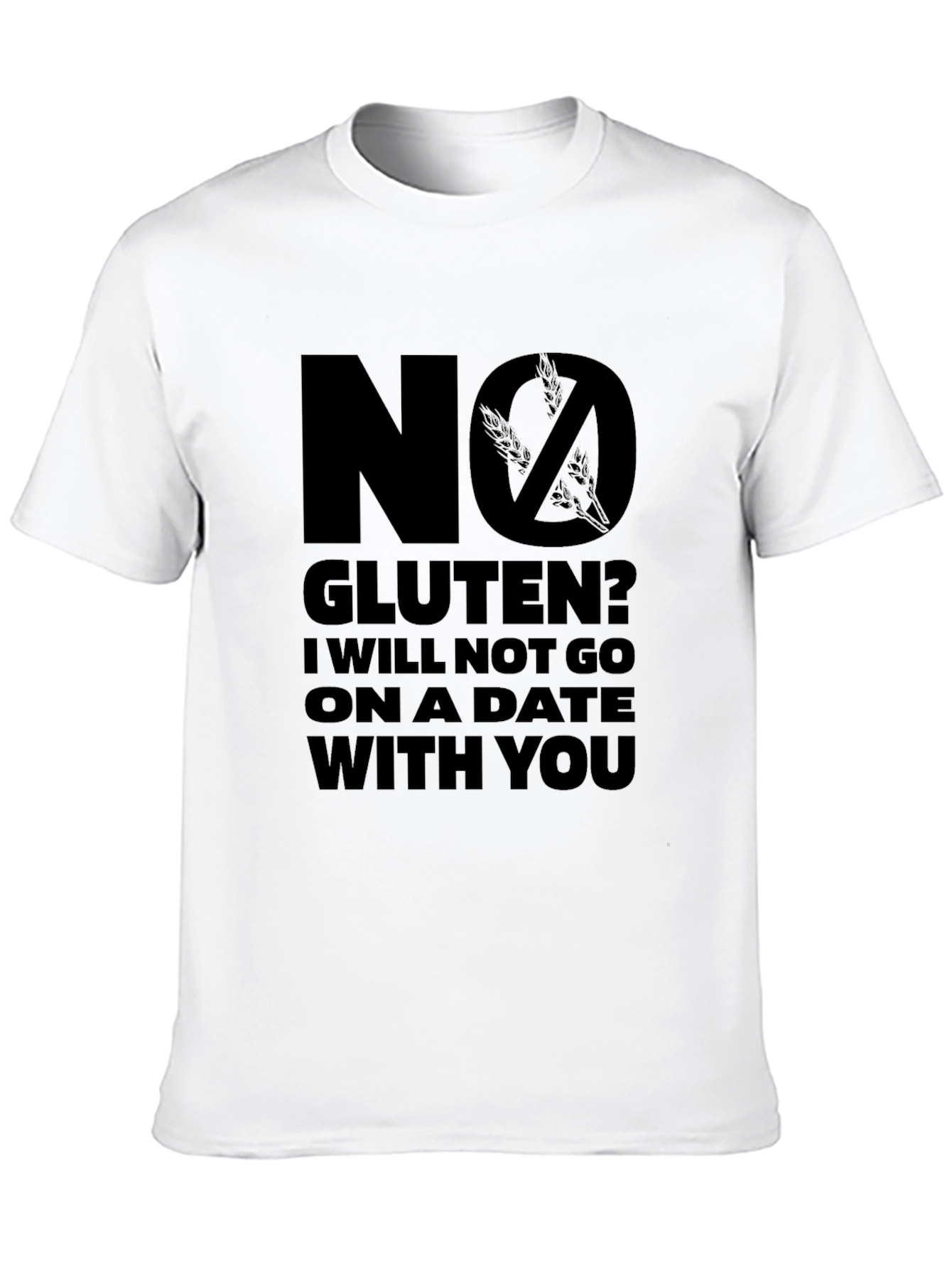 No Gluten? Ill Pass - Funny Graphic T-Shirt