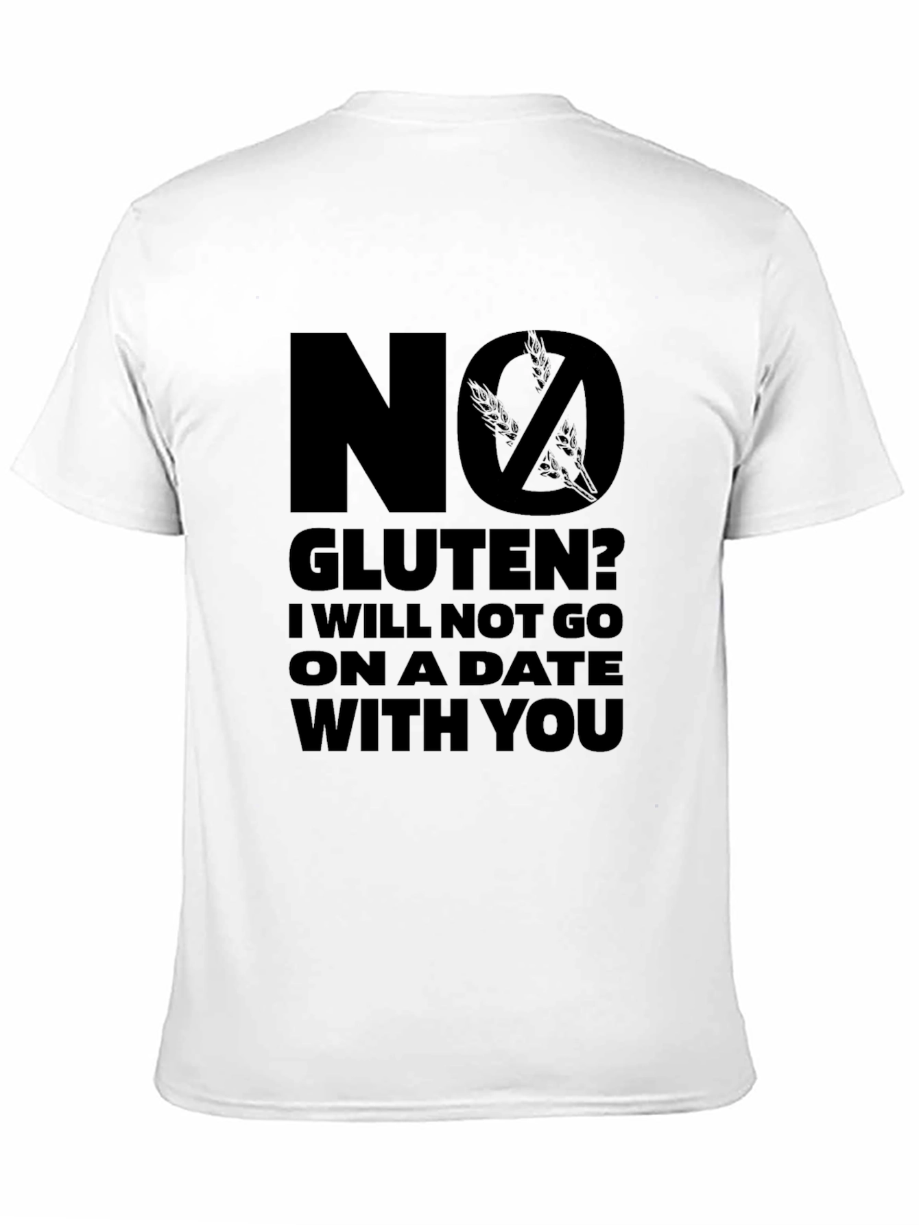 No Gluten? Ill Pass - Funny Graphic T-Shirt