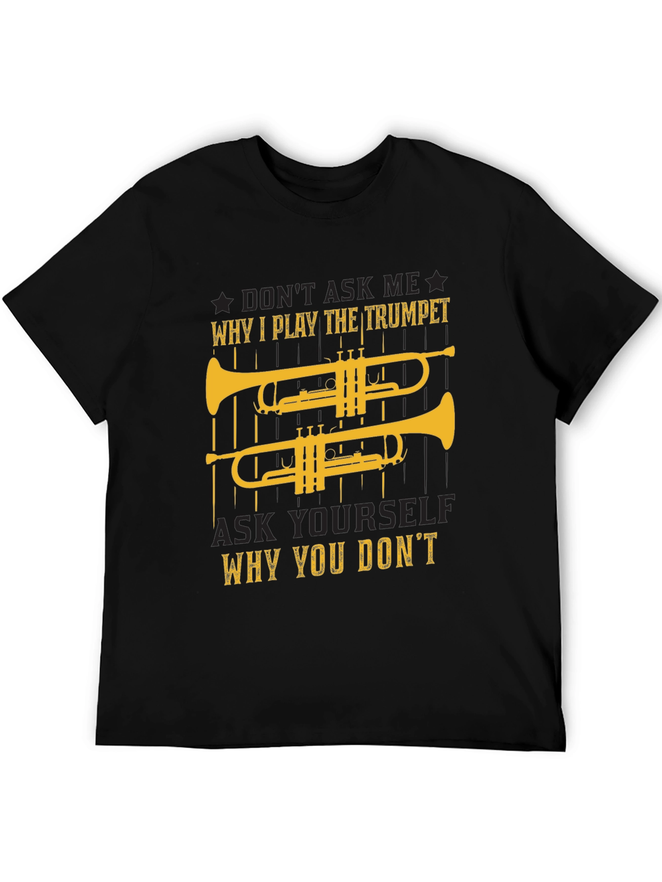 Trumpet Player T-Shirt - Why I Play Design