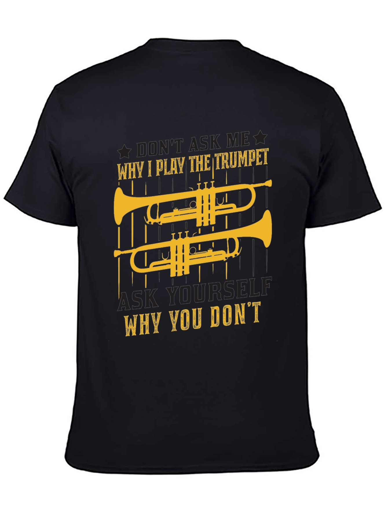 Trumpet Player T-Shirt - Why I Play Design
