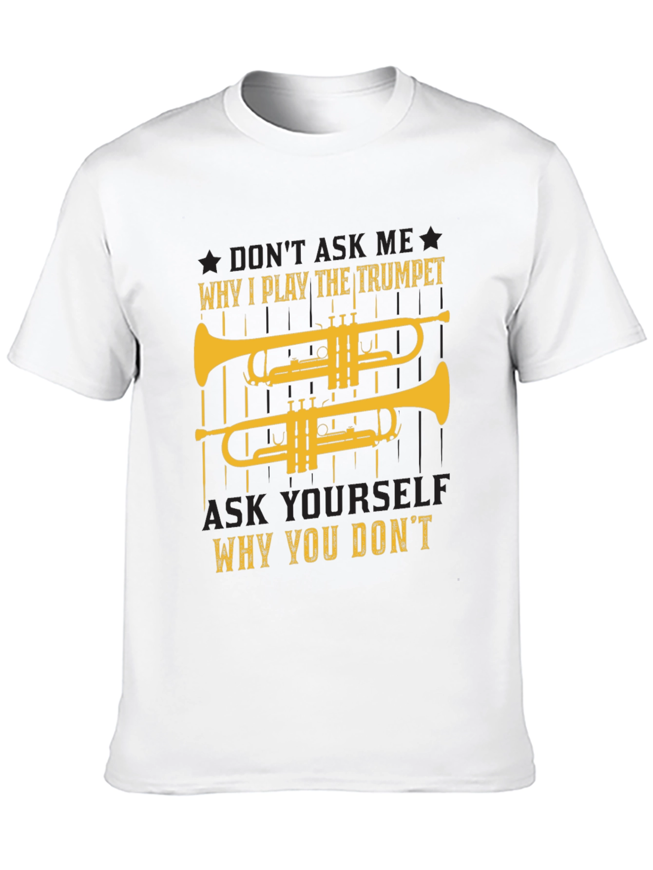 Trumpet Player T-Shirt - Why I Play Design