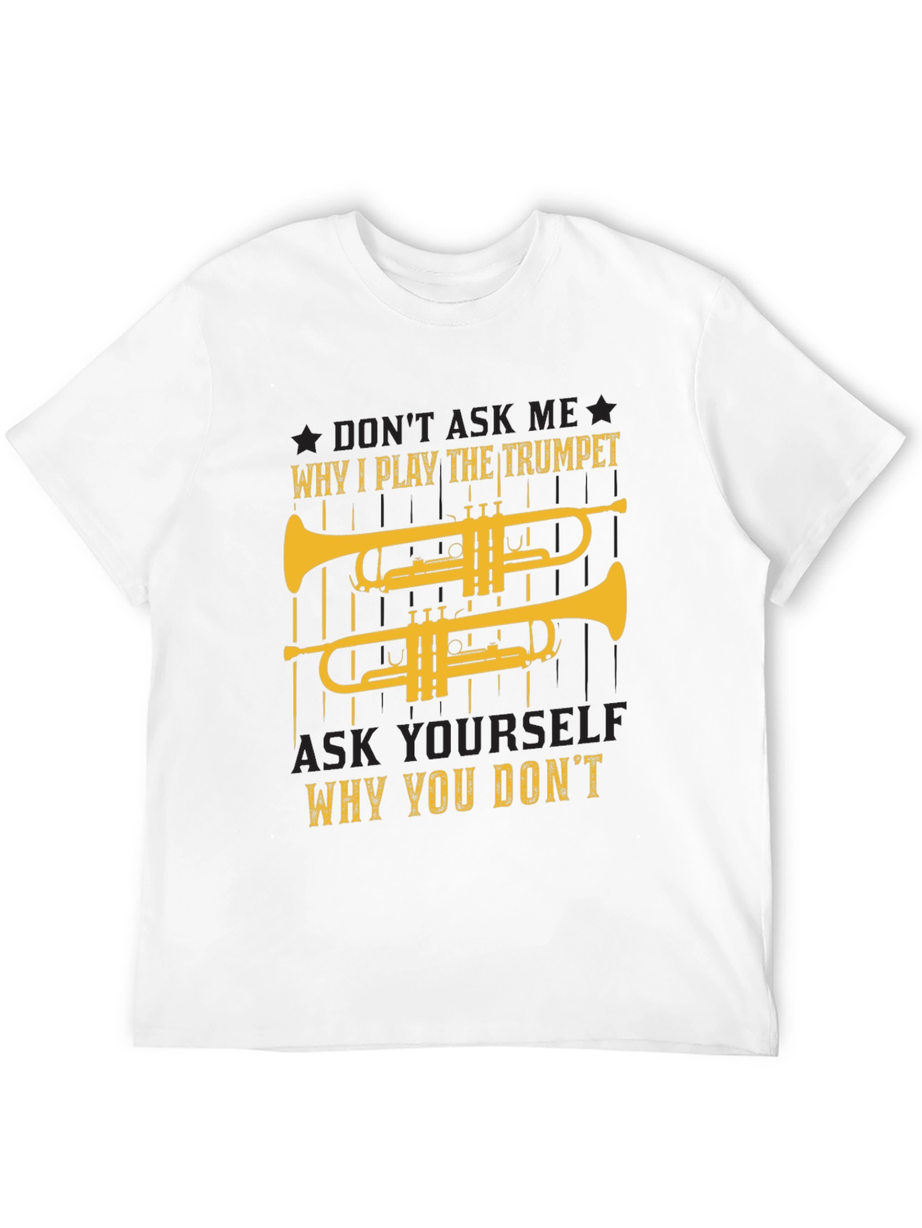 Trumpet Player T-Shirt - Why I Play Design