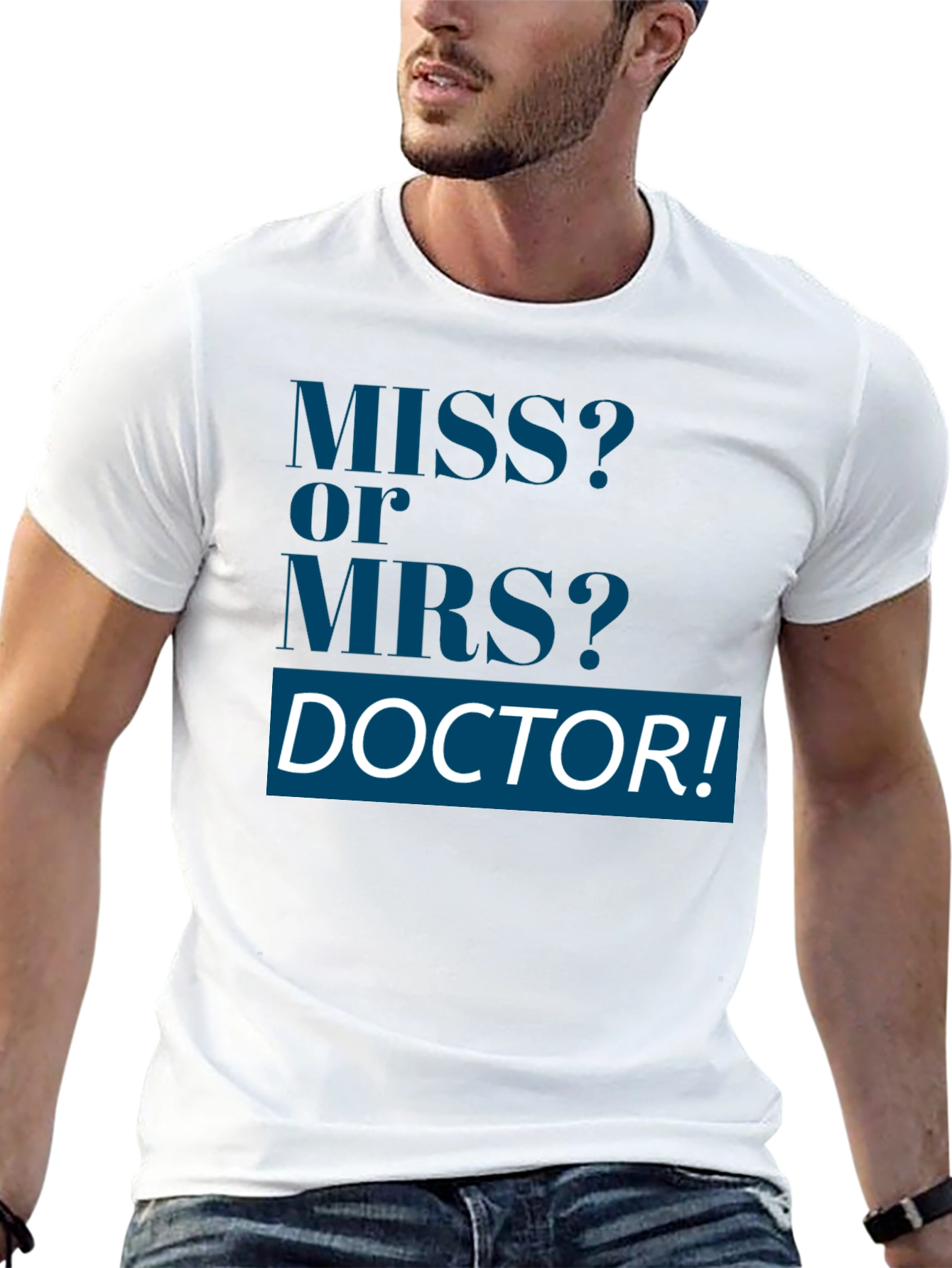 Miss or Mrs Doctor T-Shirt Unisex Novelty