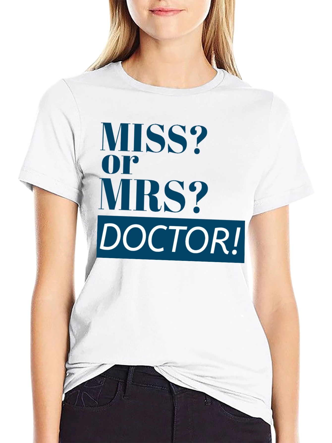 Miss or Mrs Doctor T-Shirt Unisex Novelty
