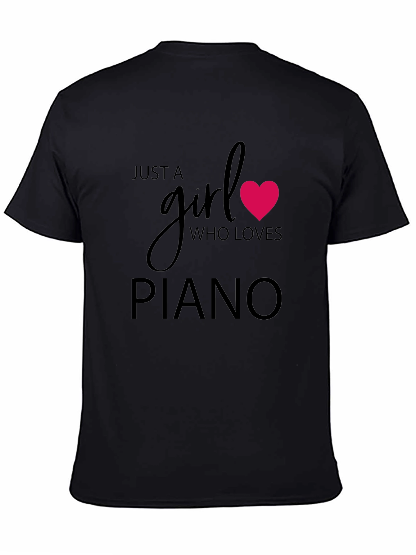 Just A Girl Who Loves Piano T-Shirt