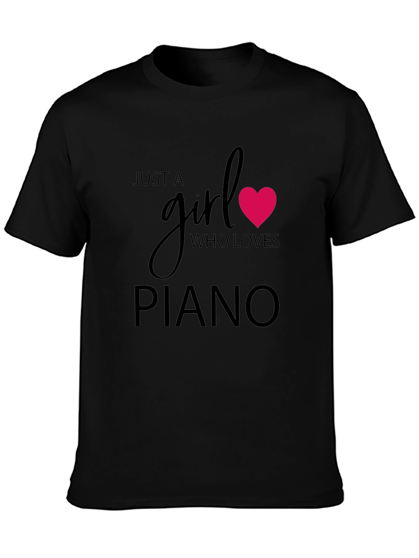 Just A Girl Who Loves Piano T-Shirt