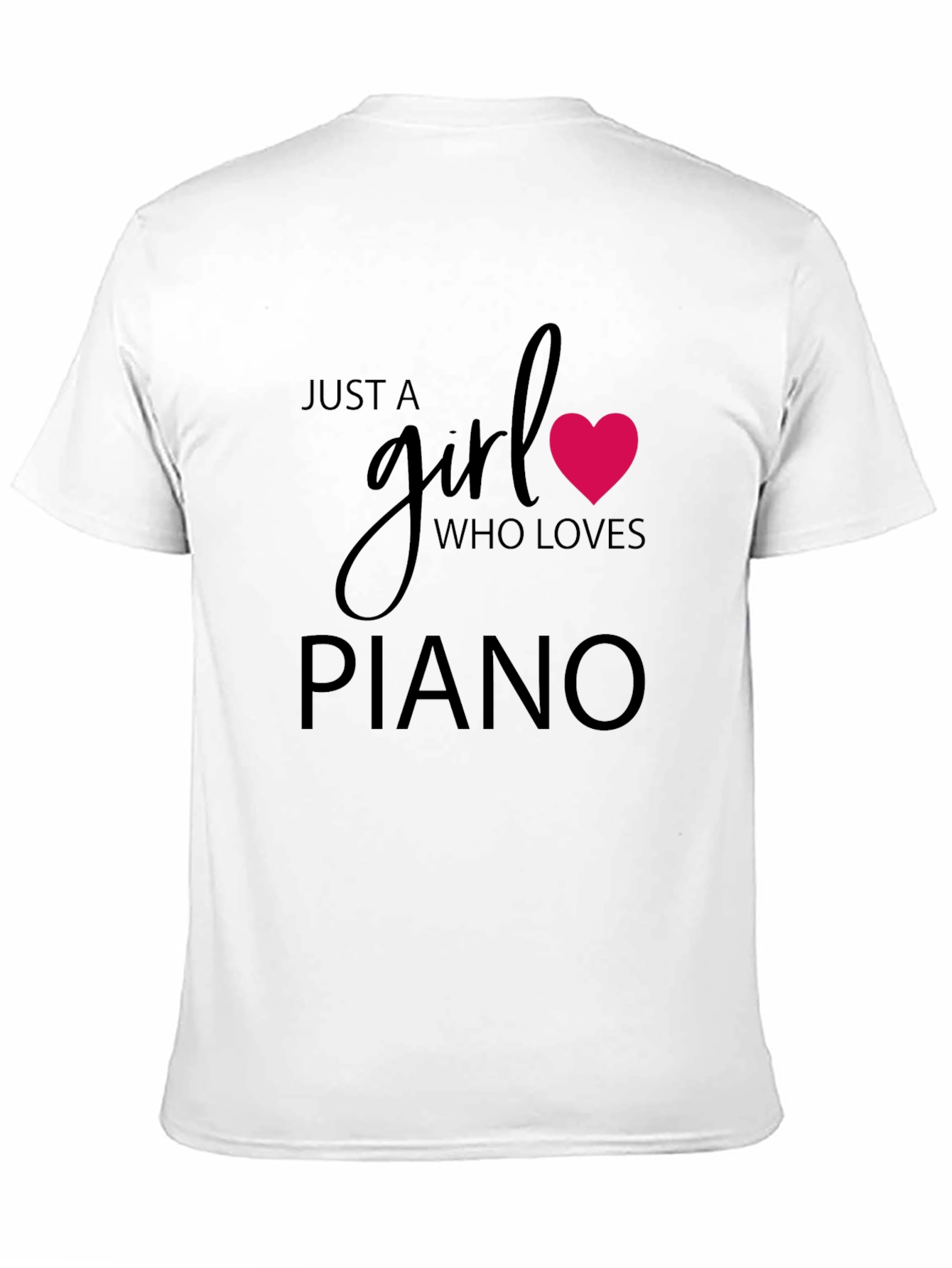 Just A Girl Who Loves Piano T-Shirt