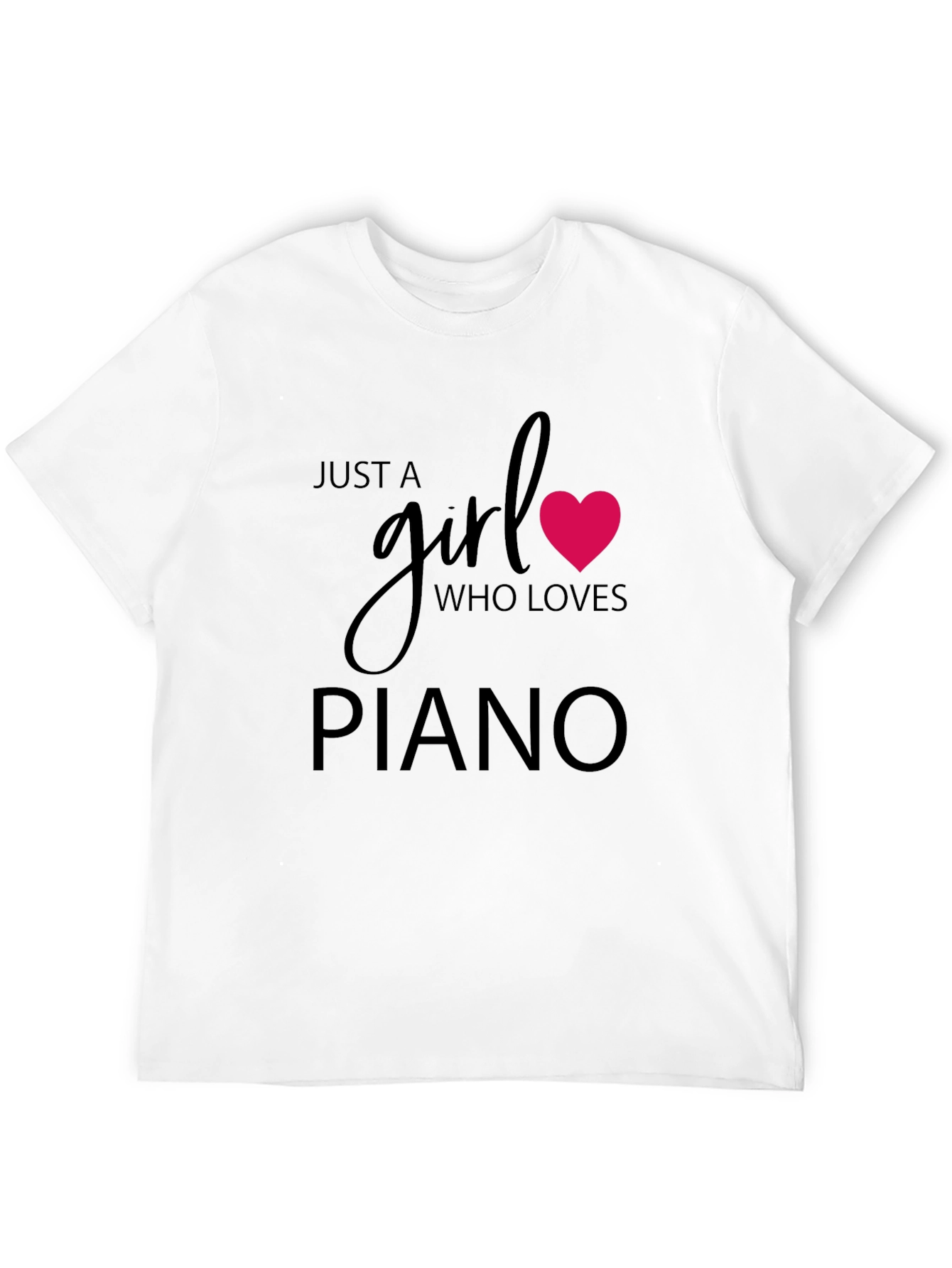 Just A Girl Who Loves Piano T-Shirt