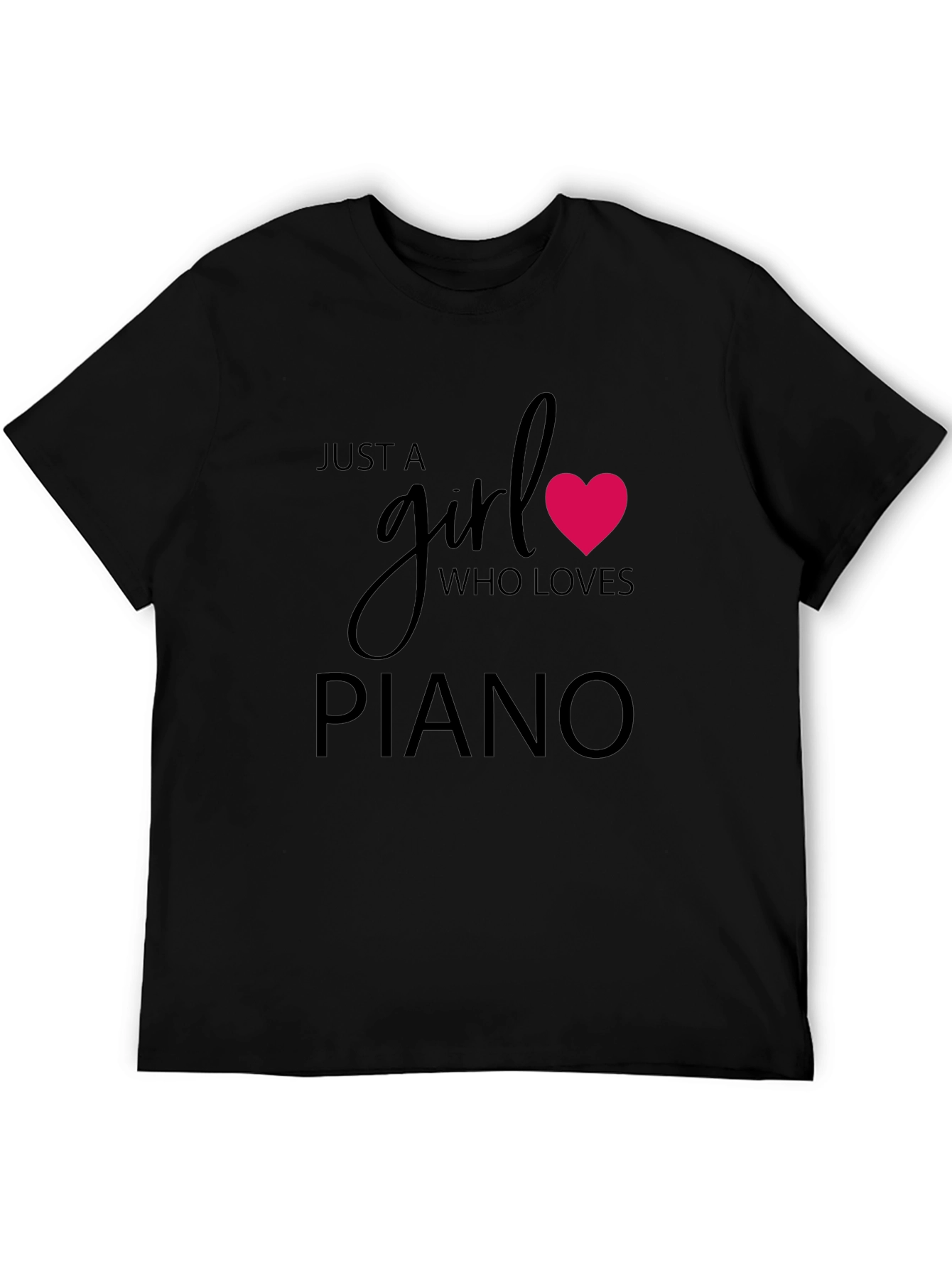 Just A Girl Who Loves Piano T-Shirt