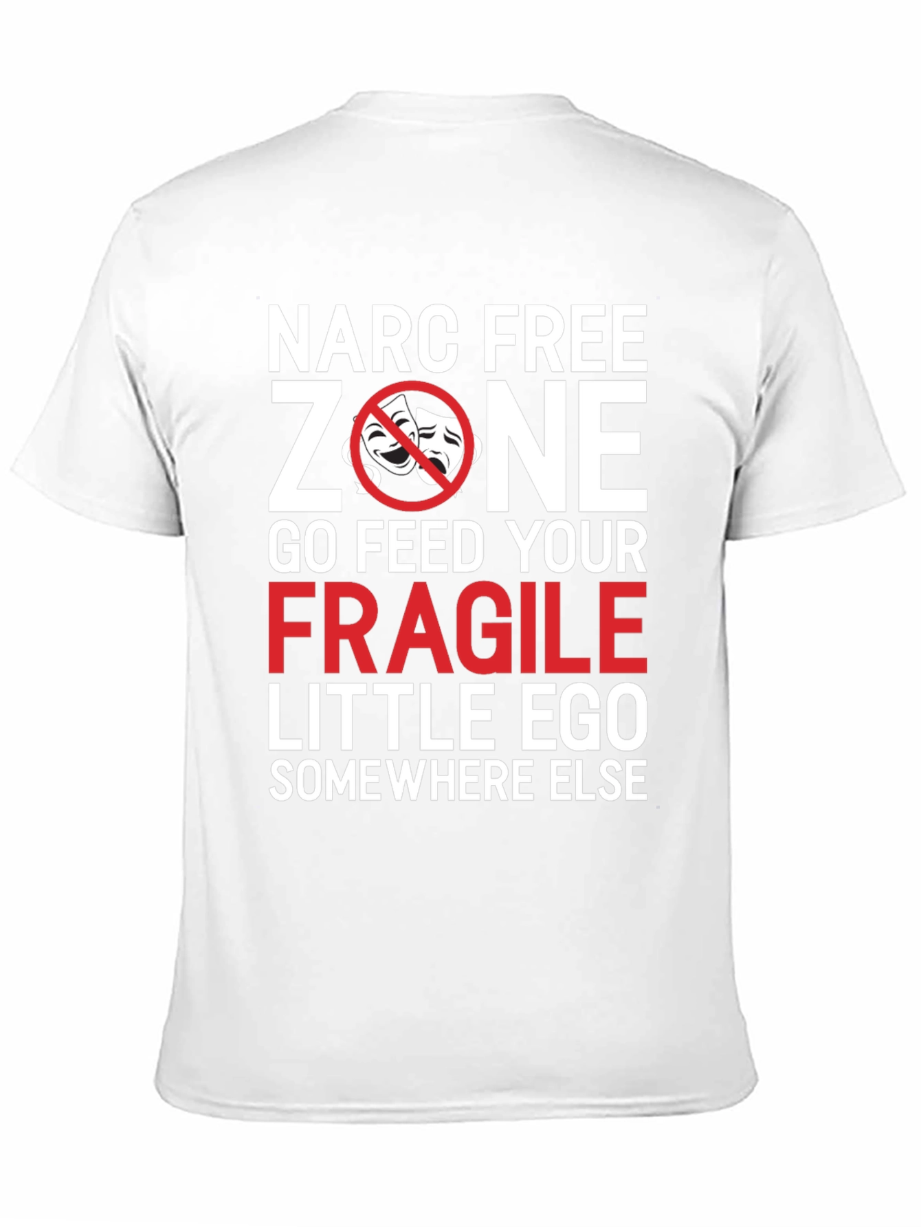 Narc Free Zone T-Shirt - Sarcastic Graphic Tee