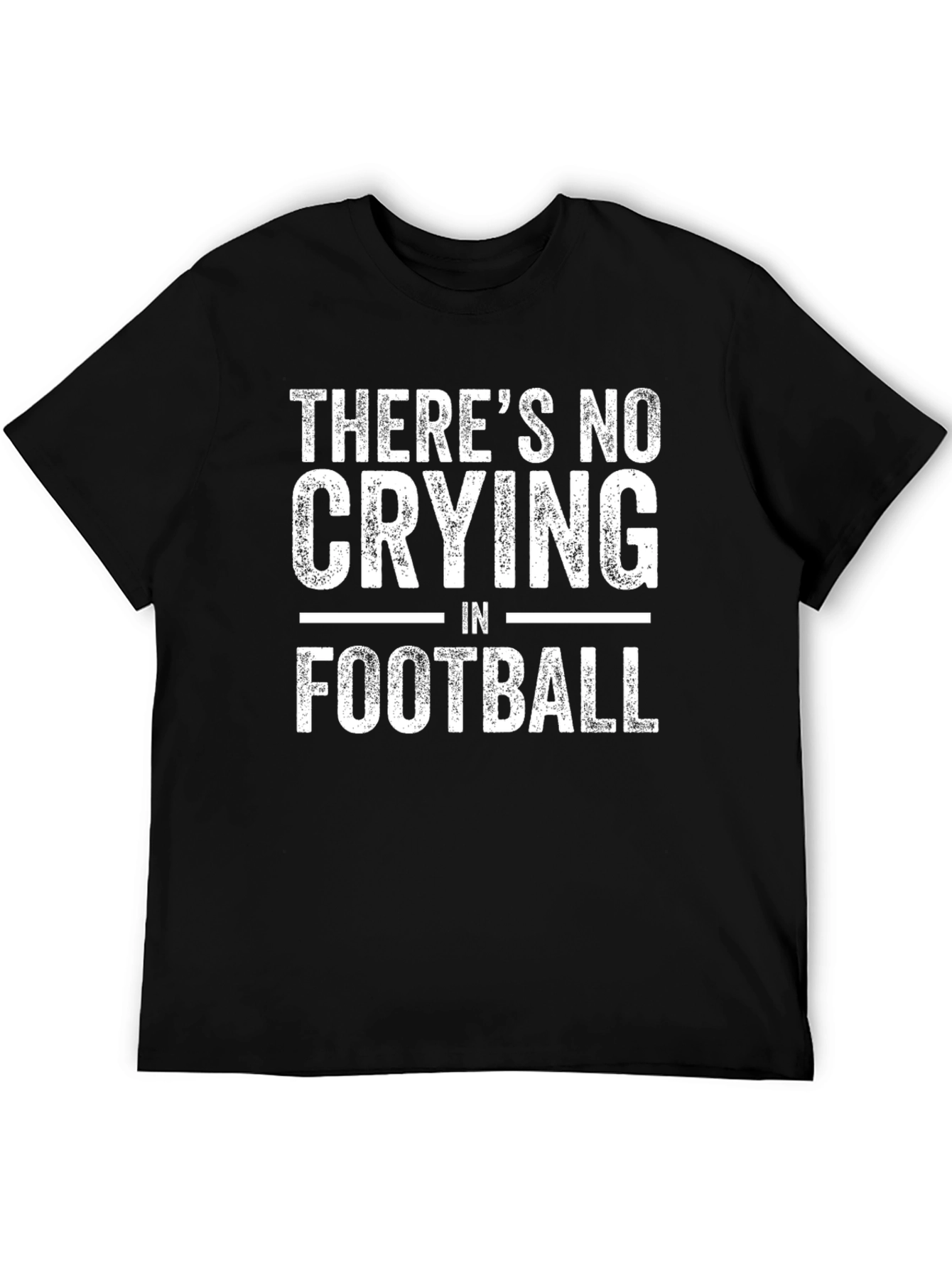 Theres No Crying in Football T-Shirt