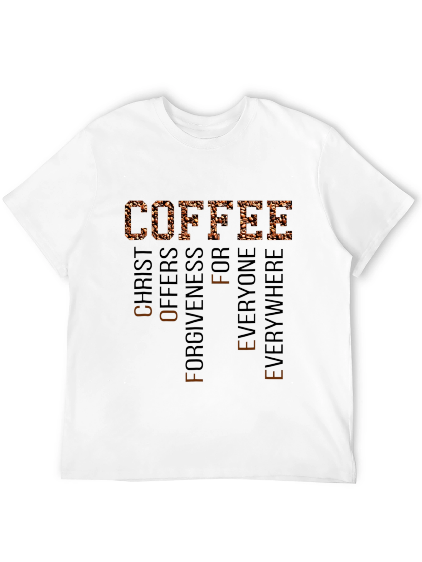 Coffee Christ Offers Forgiveness Everywhere Tee