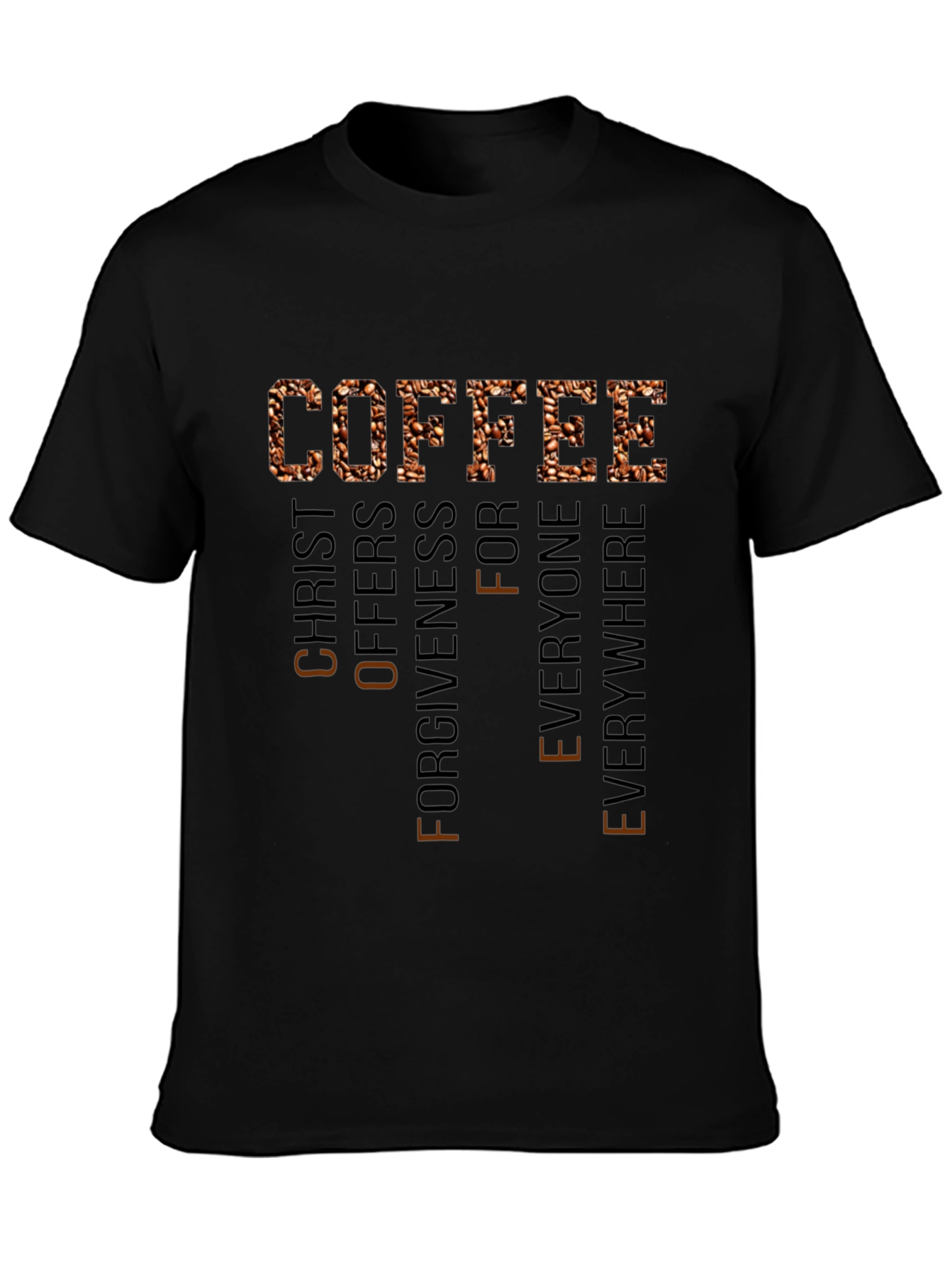 Coffee Christ Offers Forgiveness Everywhere Tee