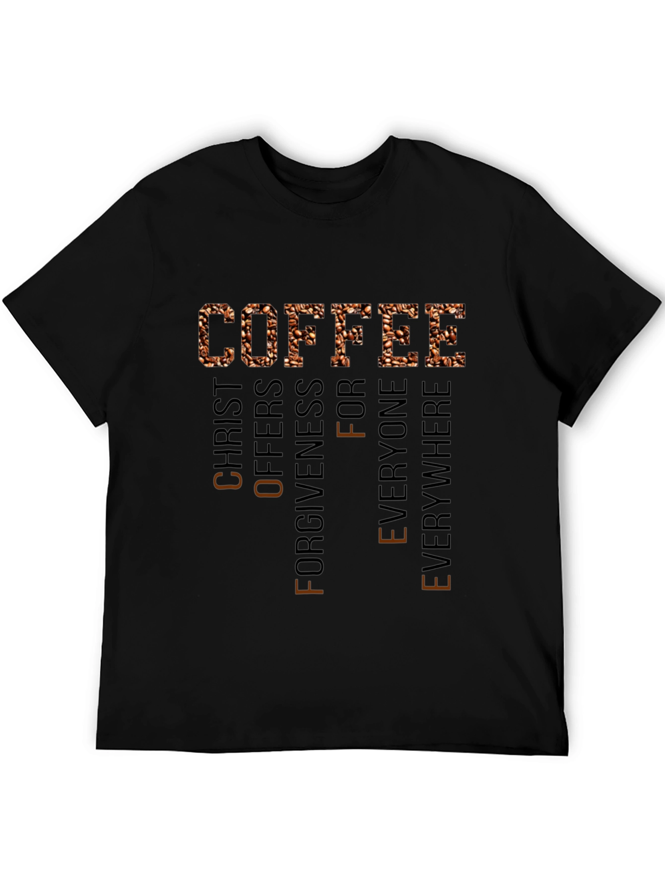 Coffee Christ Offers Forgiveness Everywhere Tee
