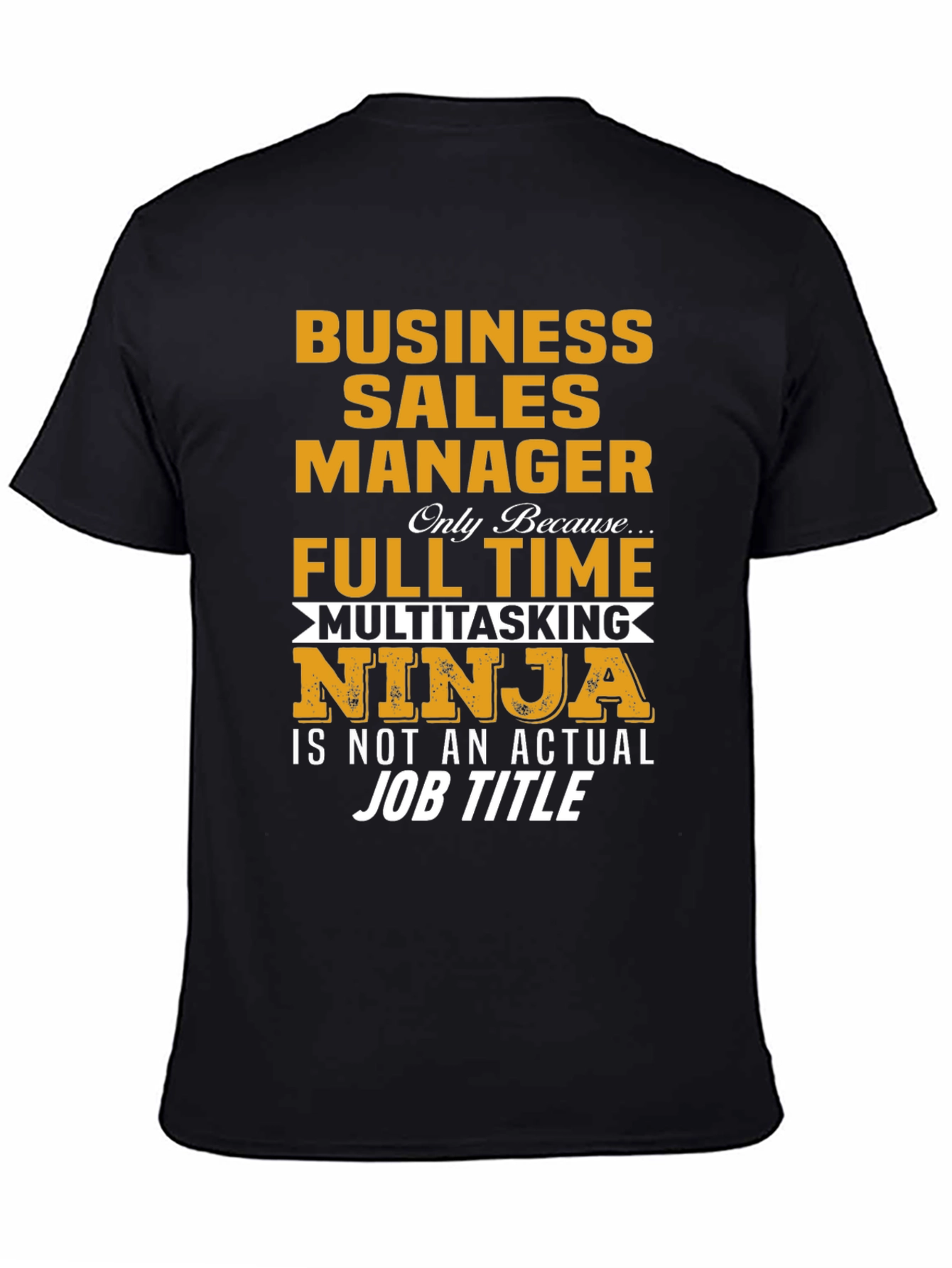 Business Sales Manager Ninja T-Shirt