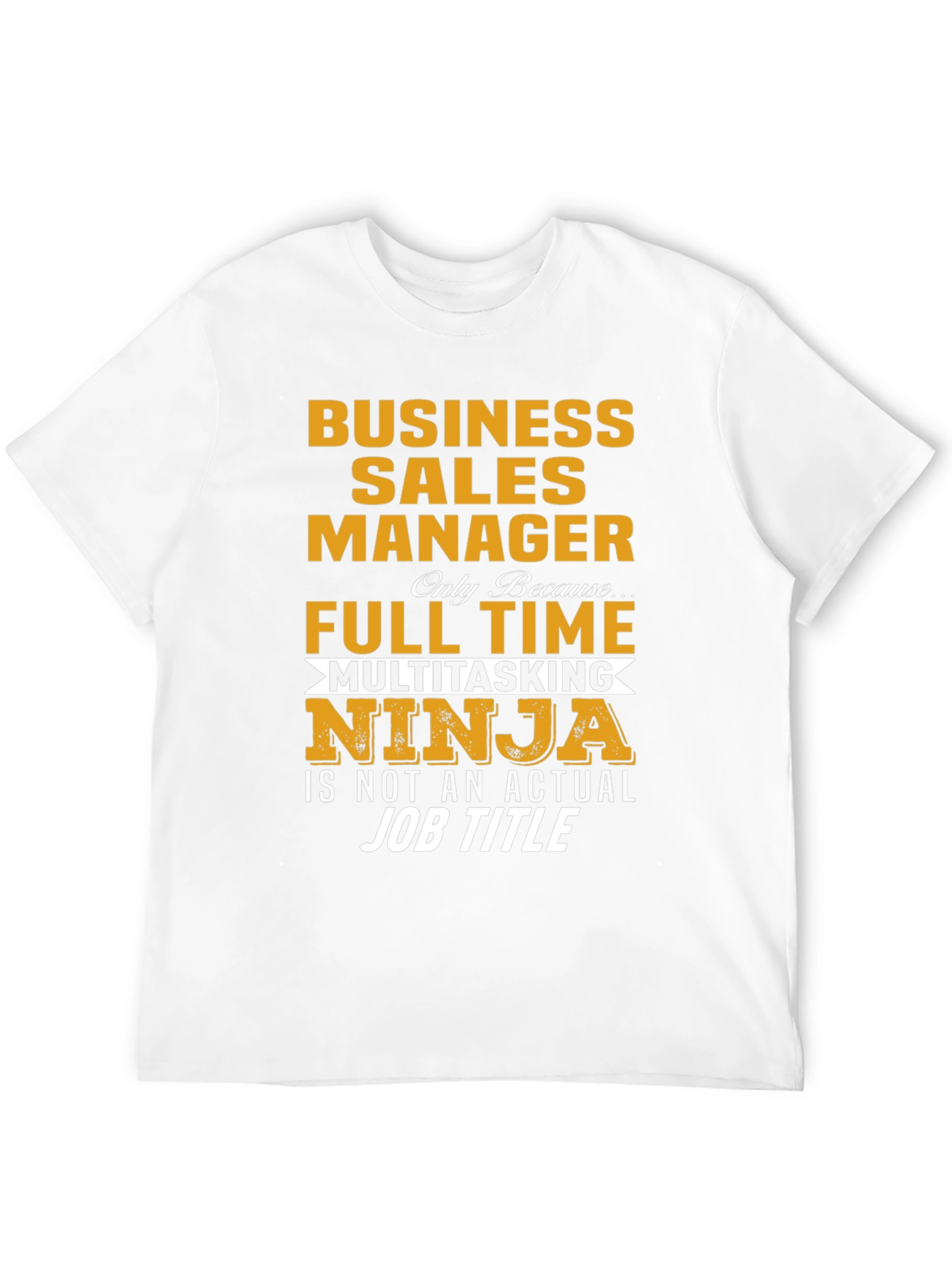Business Sales Manager Ninja T-Shirt