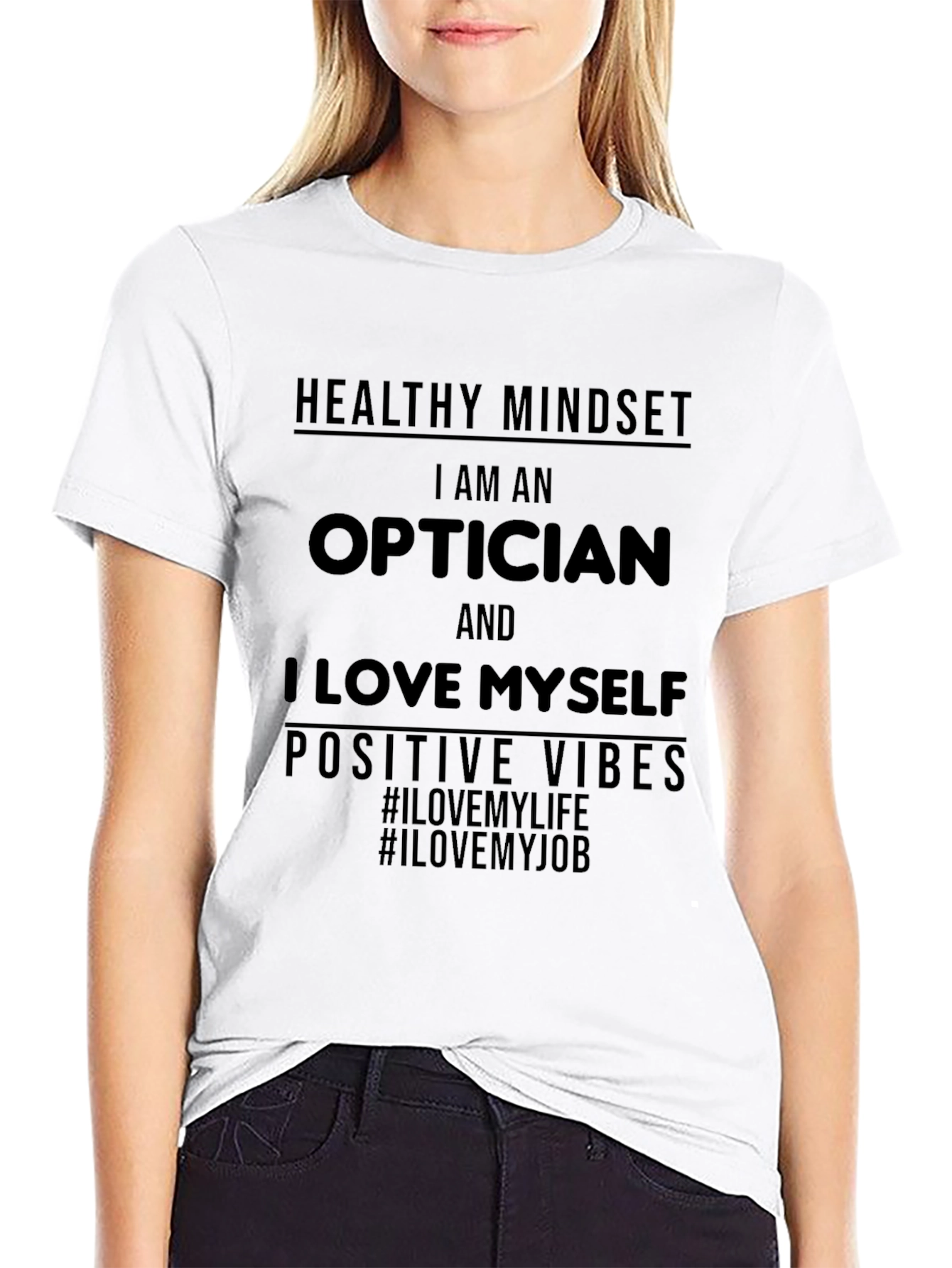 Optician Love Myself T-Shirt Positive Vibes Black