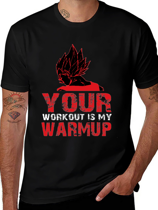 Your Workout is My Warmup Graphic Tee