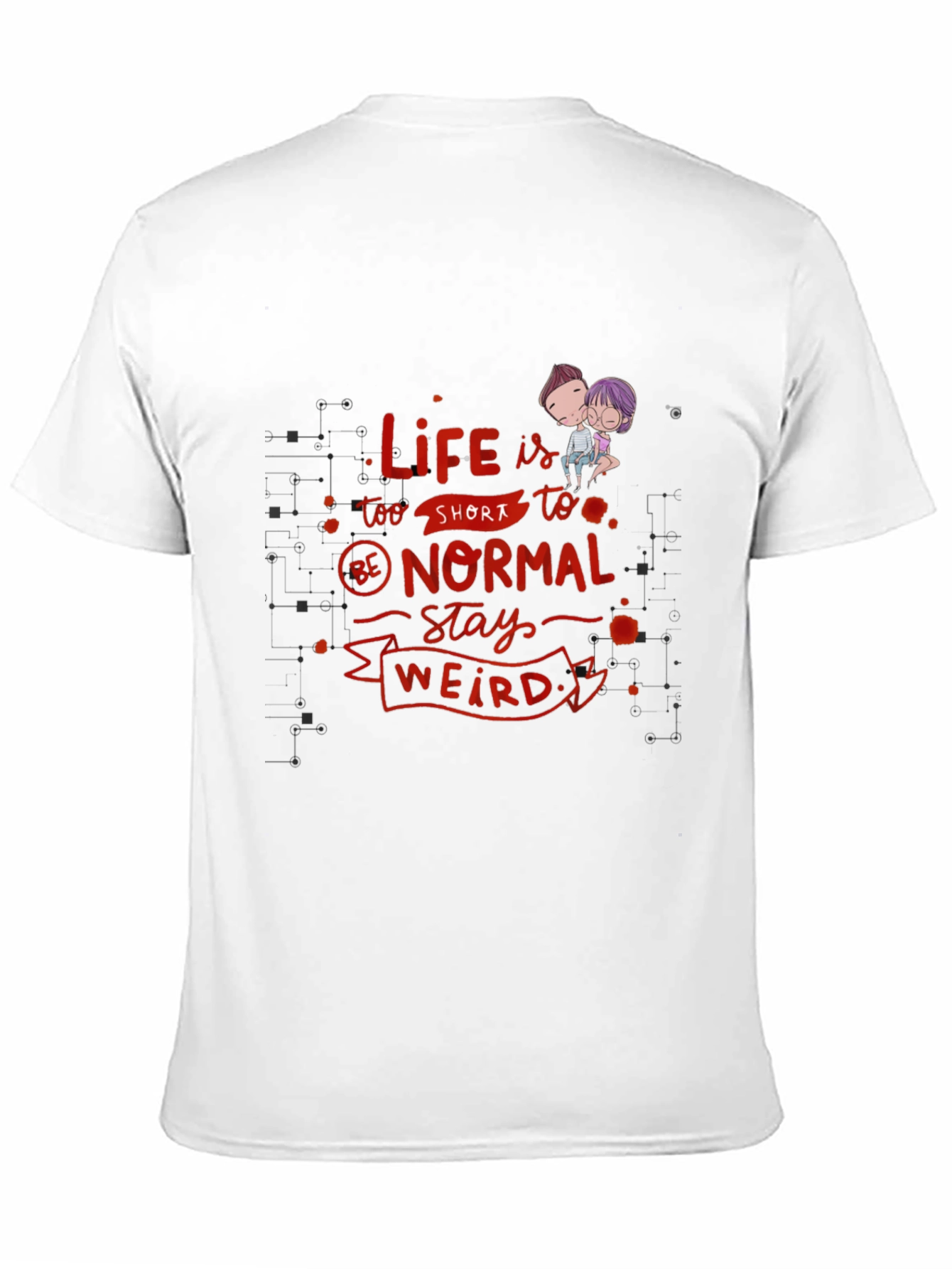 Life is Too Short - Novelty Graphic T-Shirt