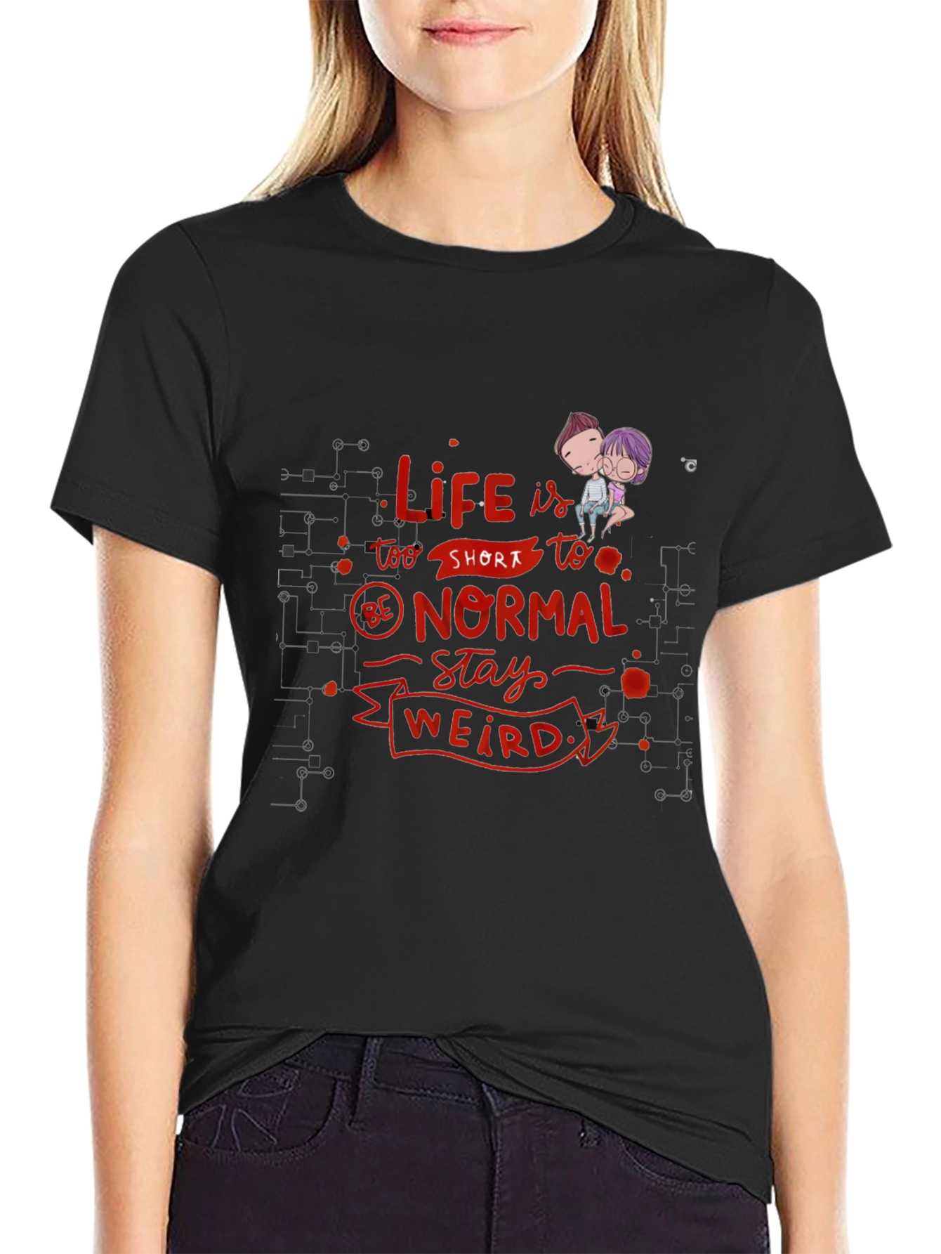 Life is Too Short - Novelty Graphic T-Shirt