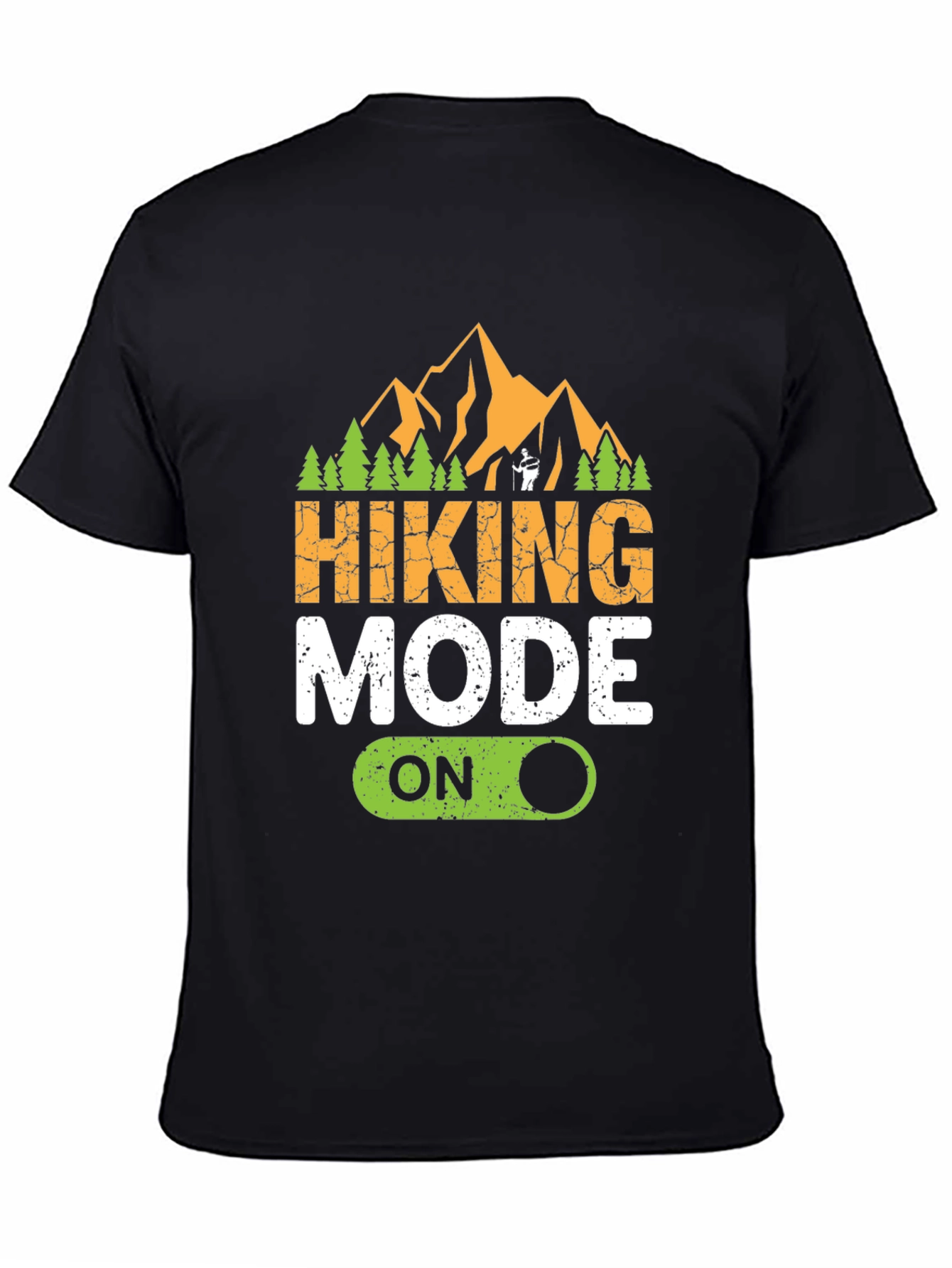 Hiking Mode On T-Shirt - Adventure Apparel