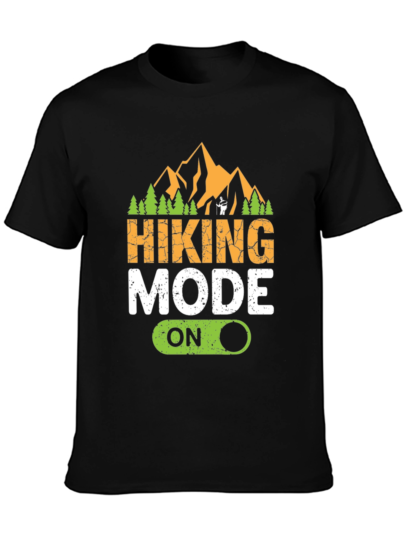 Hiking Mode On T-Shirt - Adventure Apparel