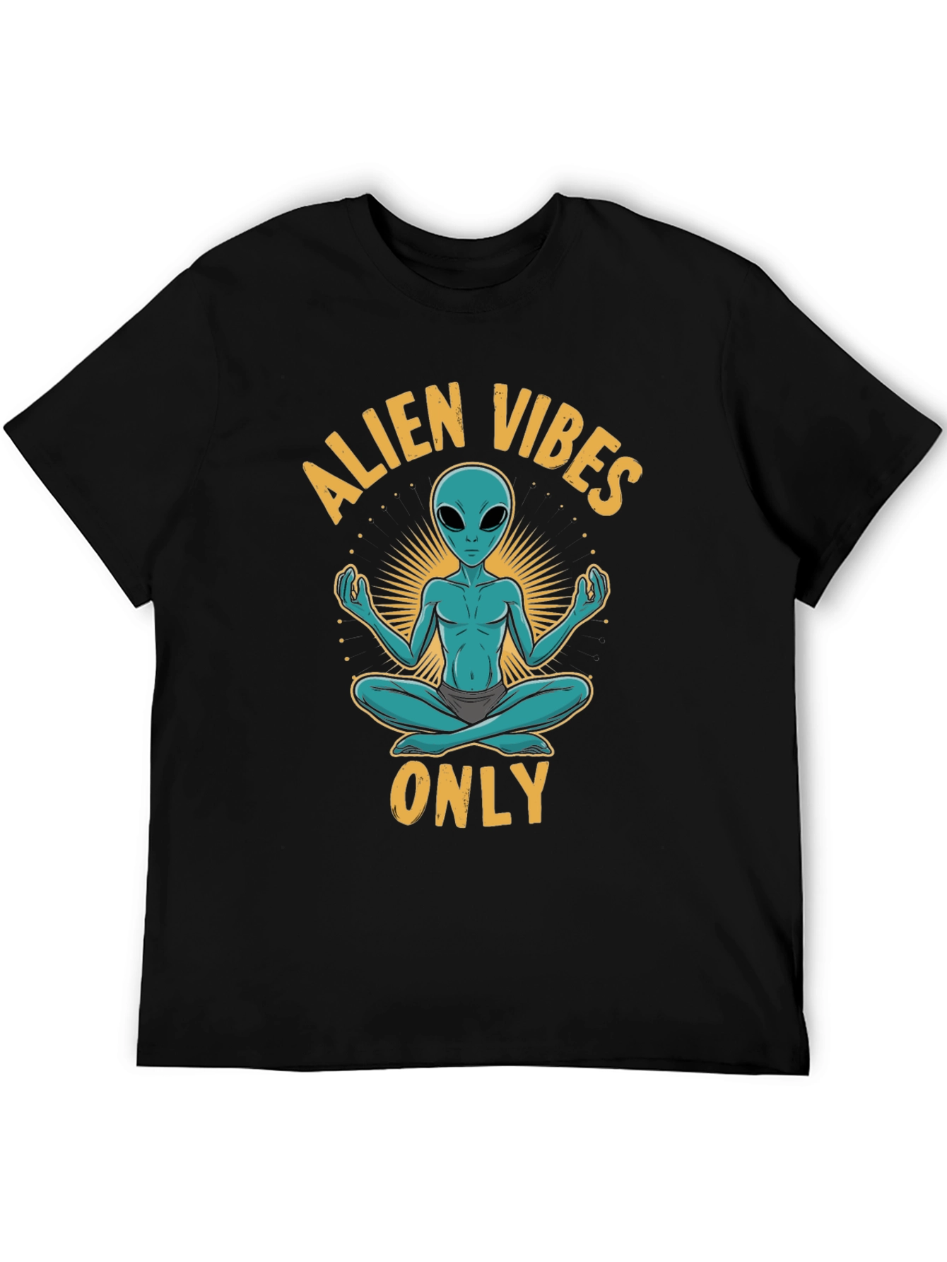 Alien Vibes Only T-Shirt - Meditating Space Alien Tee