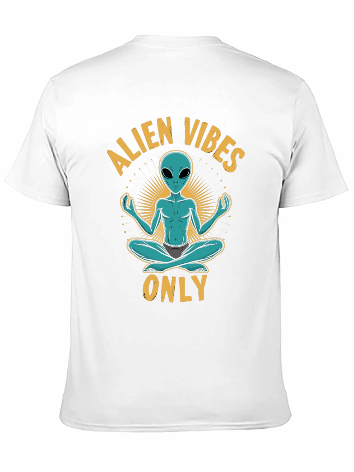 Alien Vibes Only T-Shirt - Meditating Space Alien Tee