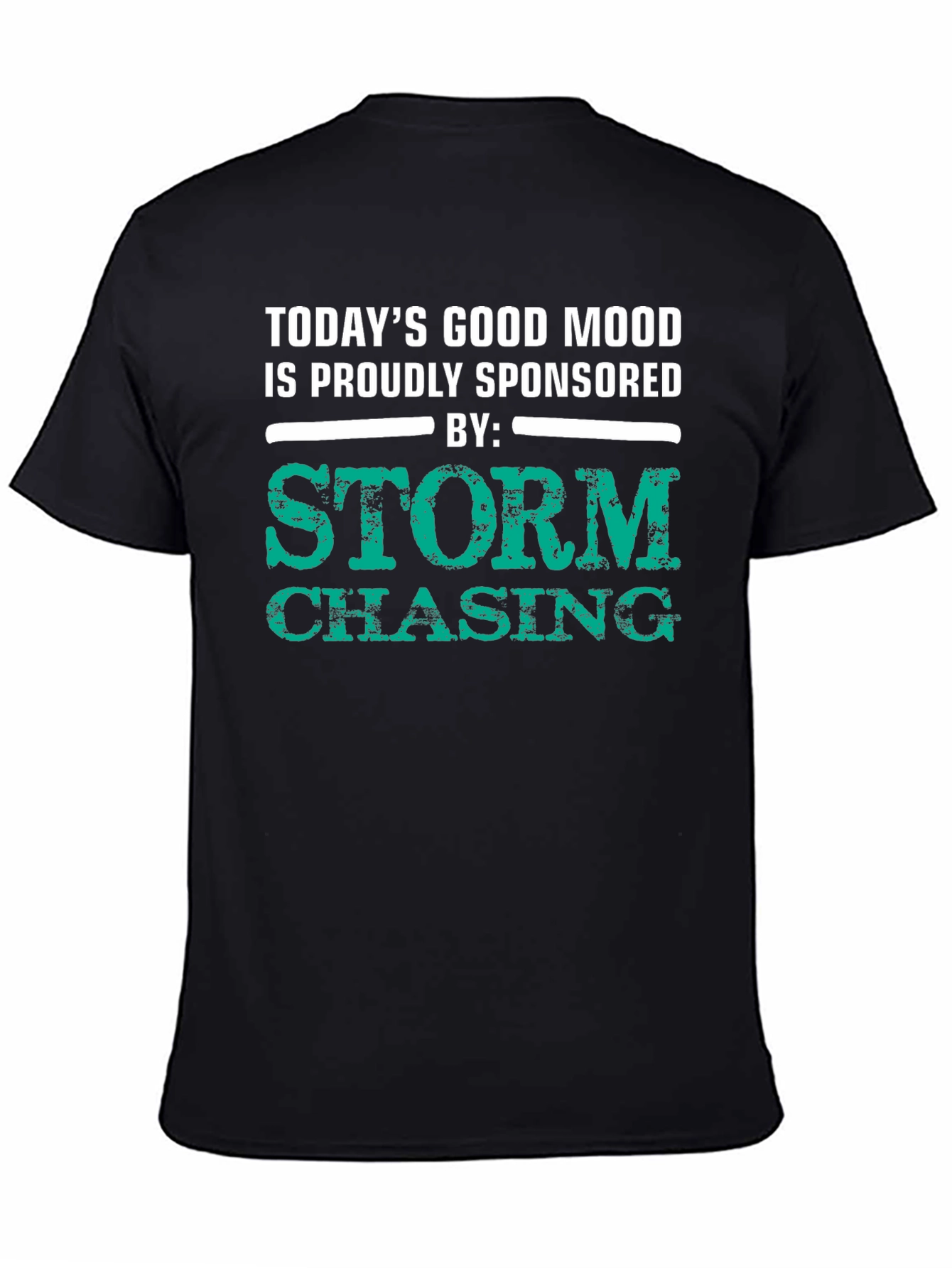 Storm Chasing T-Shirt: Good Mood Sponsored Tee