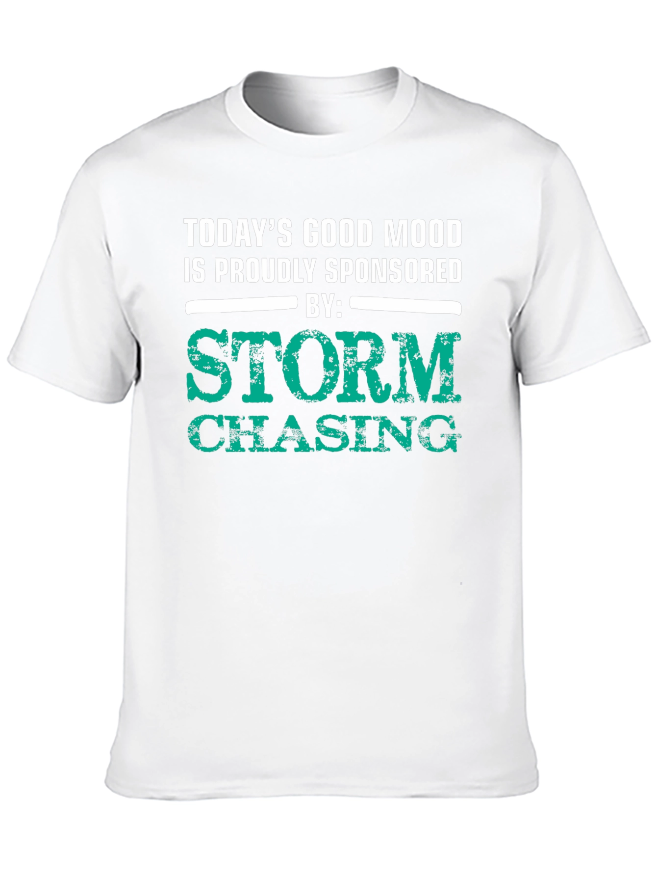 Storm Chasing T-Shirt: Good Mood Sponsored Tee