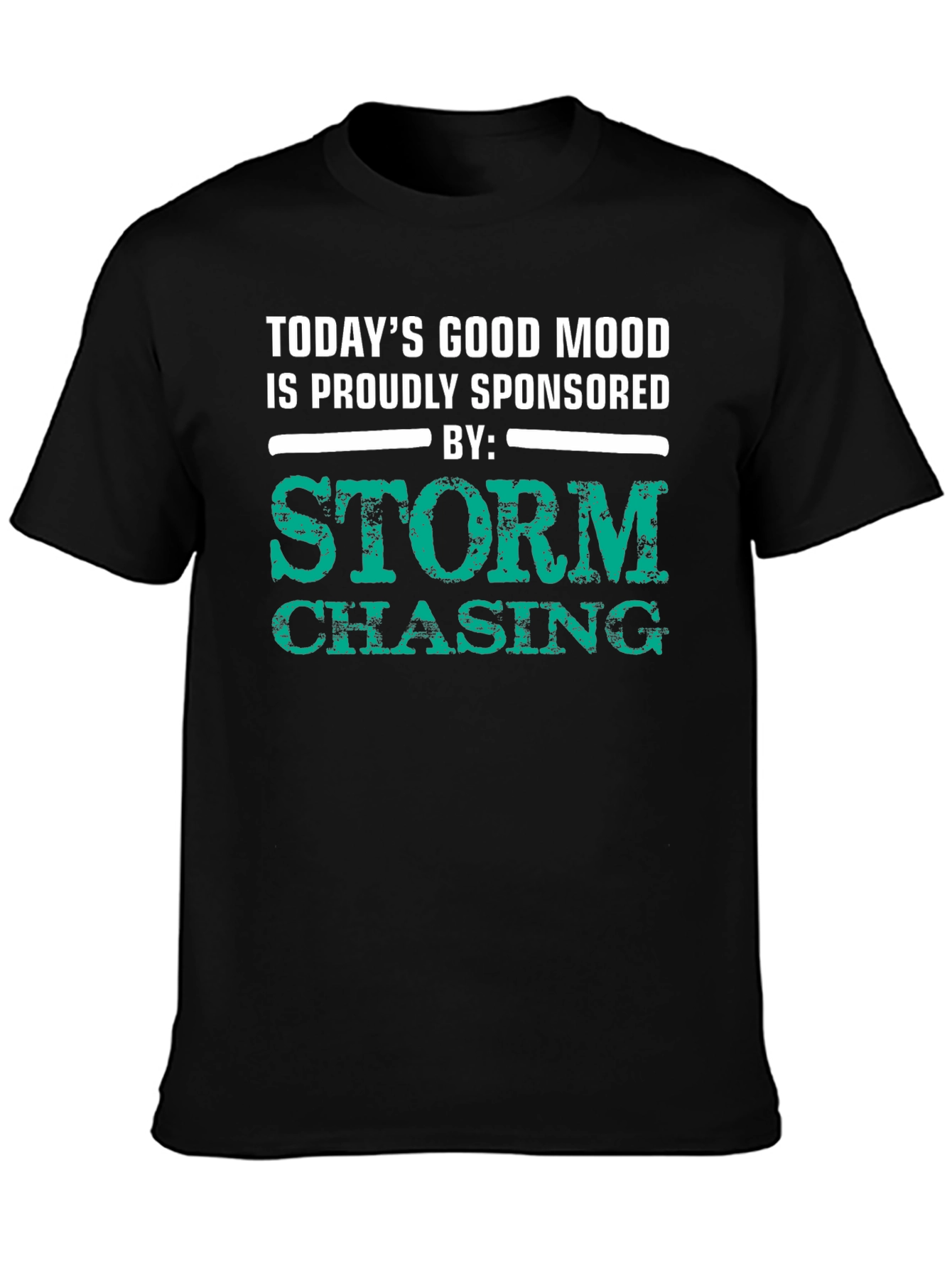 Storm Chasing T-Shirt: Good Mood Sponsored Tee