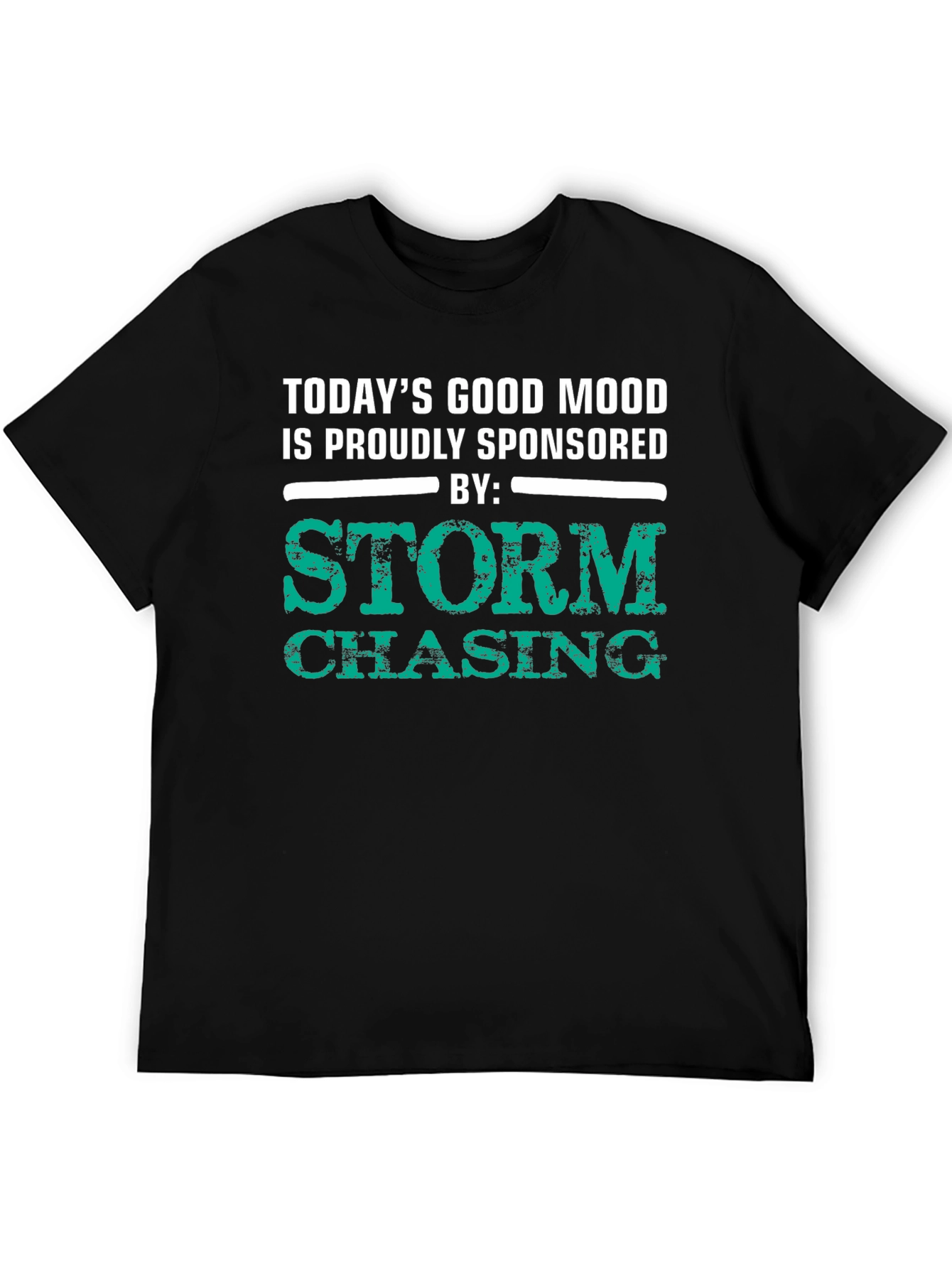 Storm Chasing T-Shirt: Good Mood Sponsored Tee