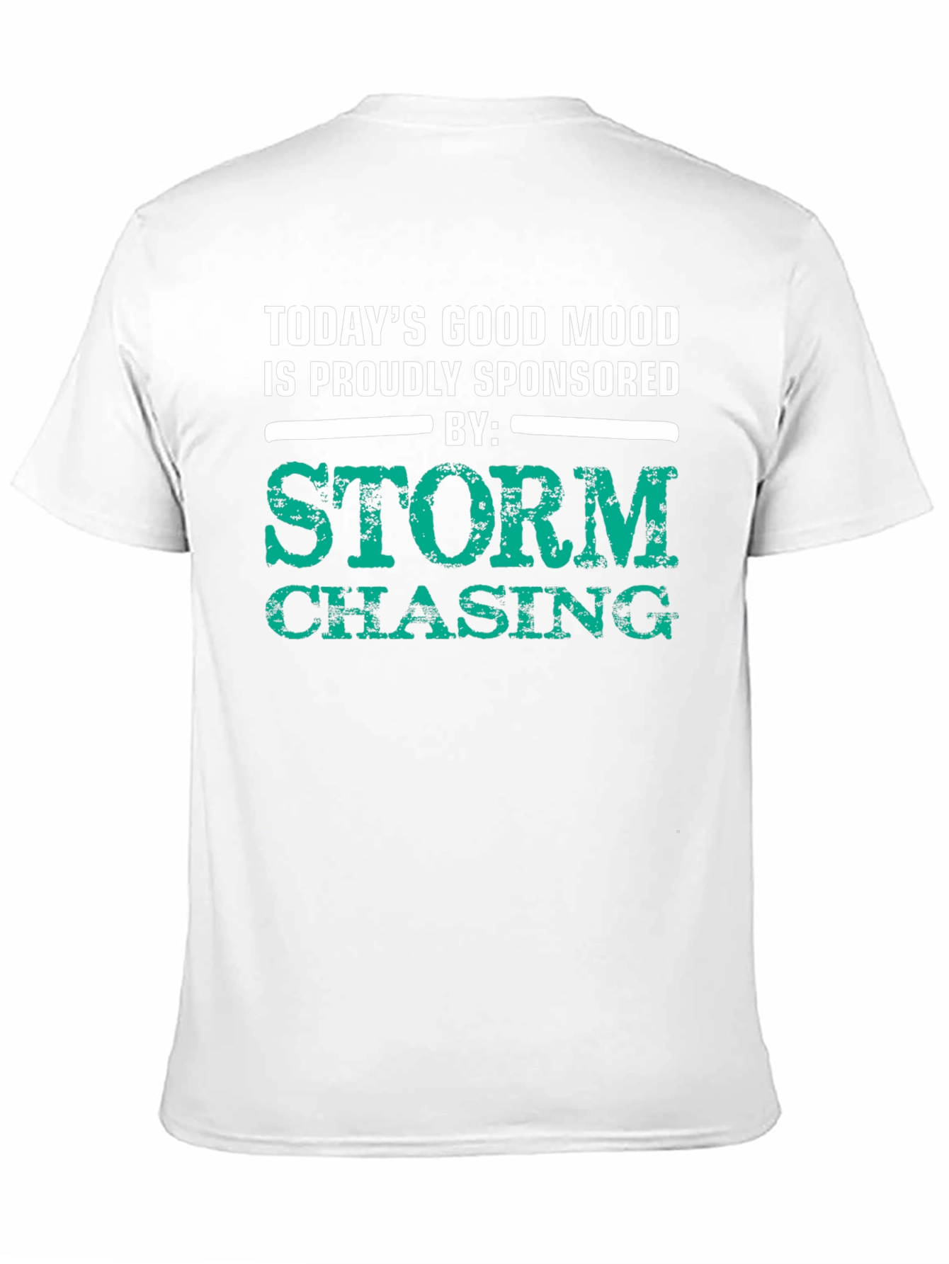 Storm Chasing T-Shirt: Good Mood Sponsored Tee