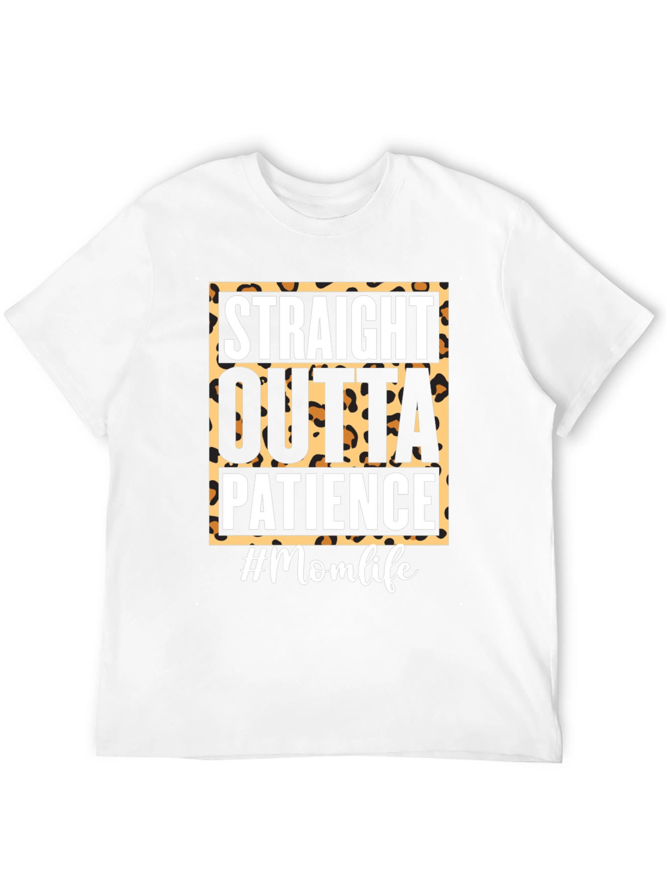 Straight Outta Patience Momlife Tee