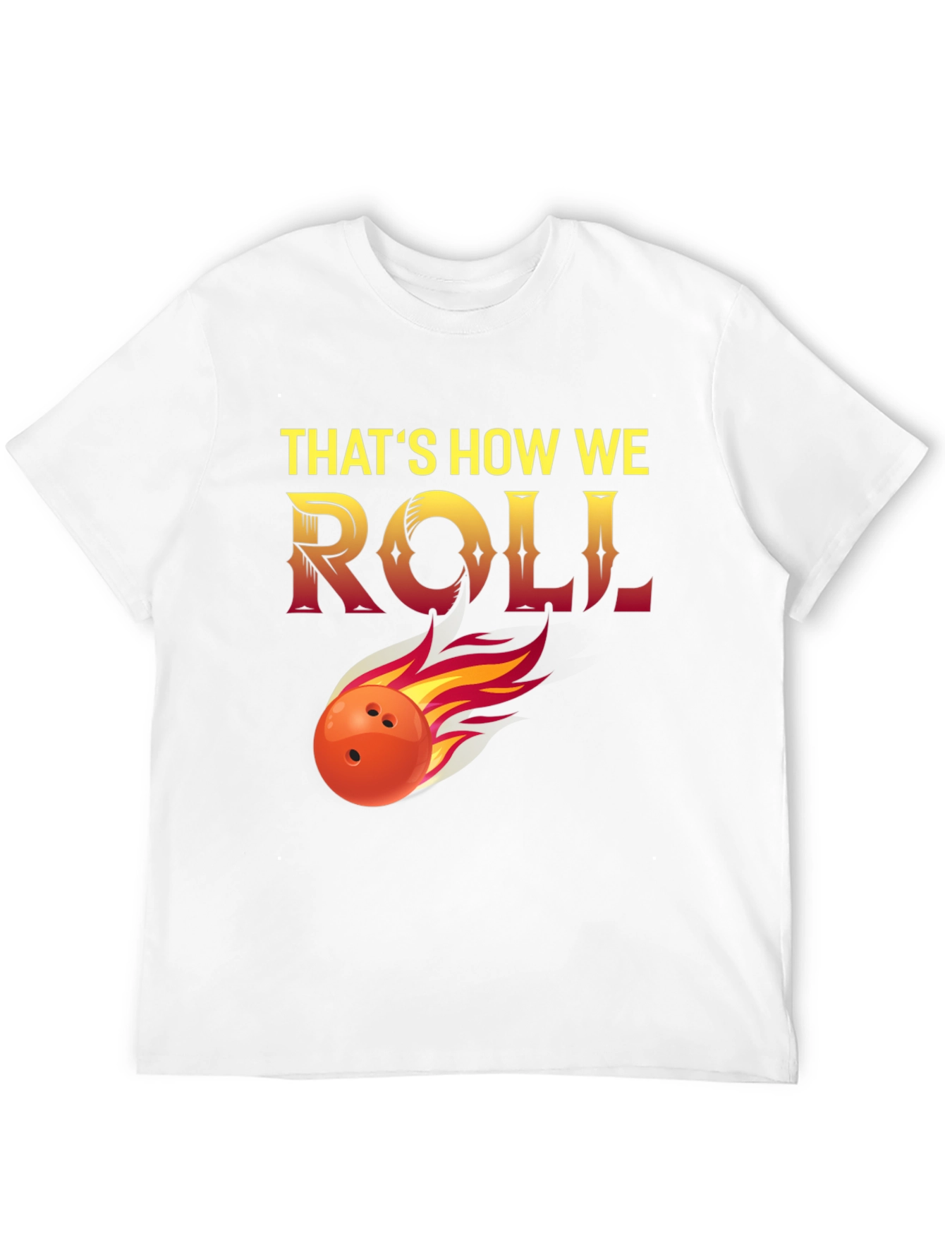 Thats How We Roll Bowling T-Shirt