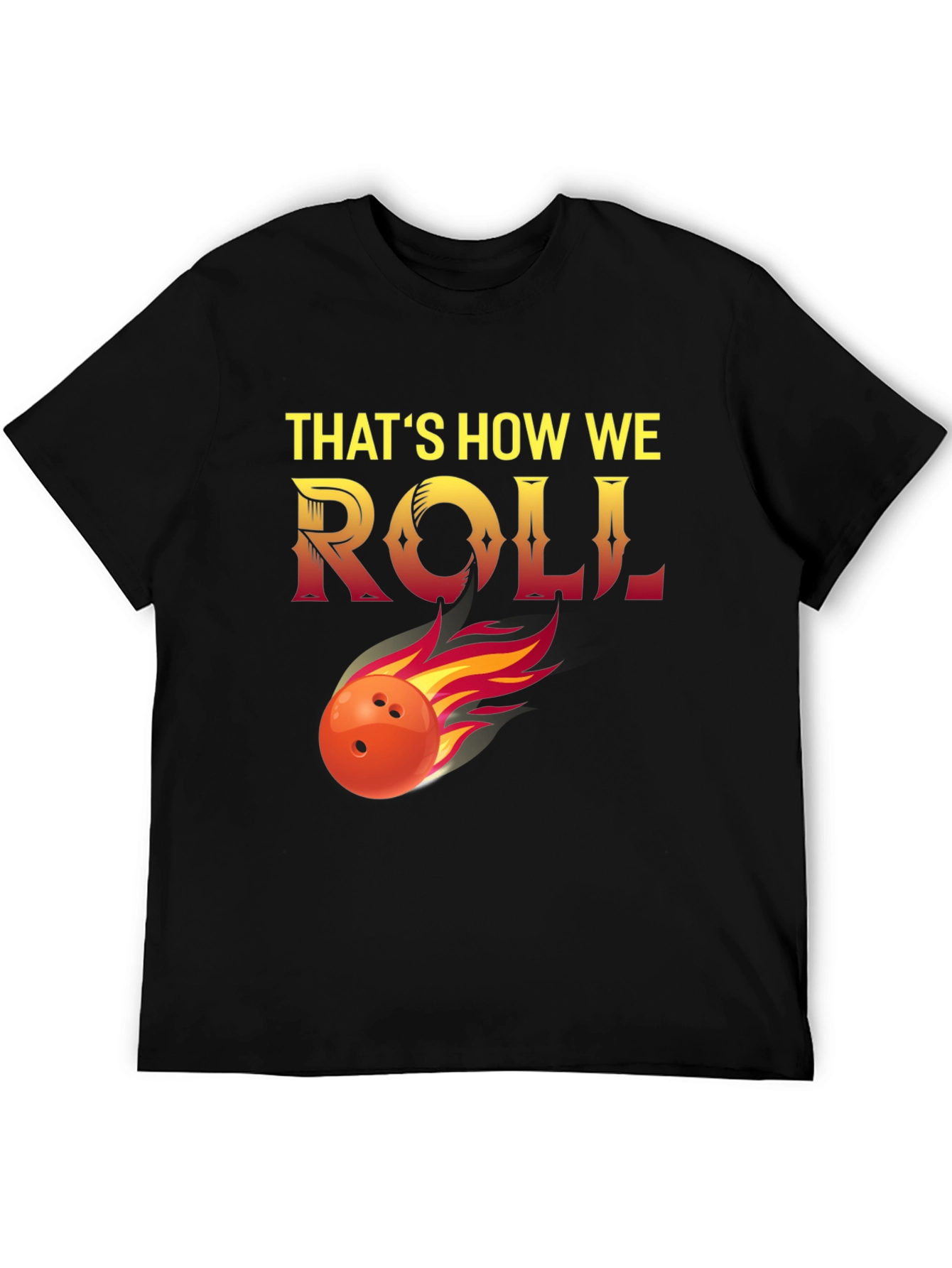 Thats How We Roll Bowling T-Shirt