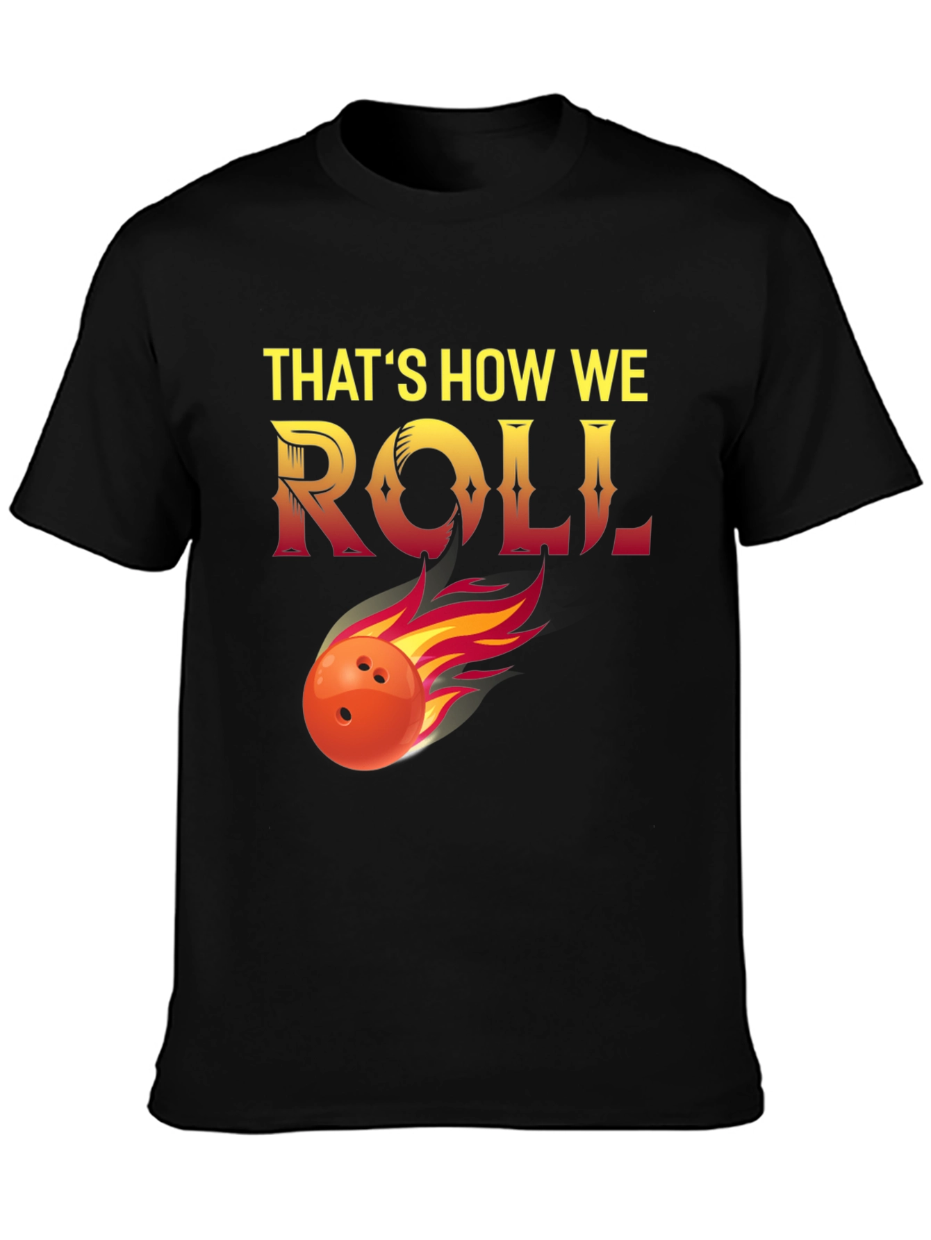 Thats How We Roll Bowling T-Shirt
