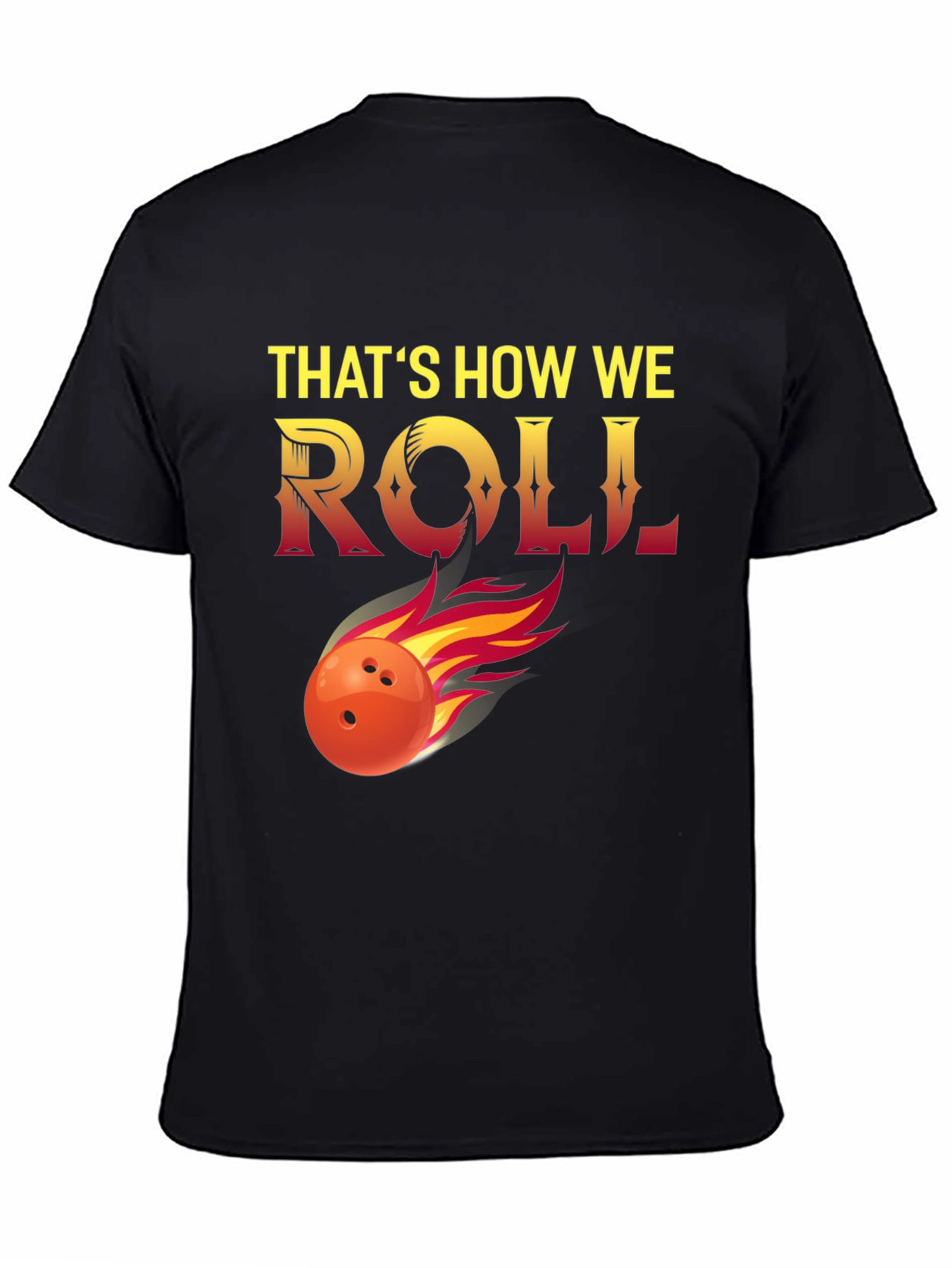 Thats How We Roll Bowling T-Shirt