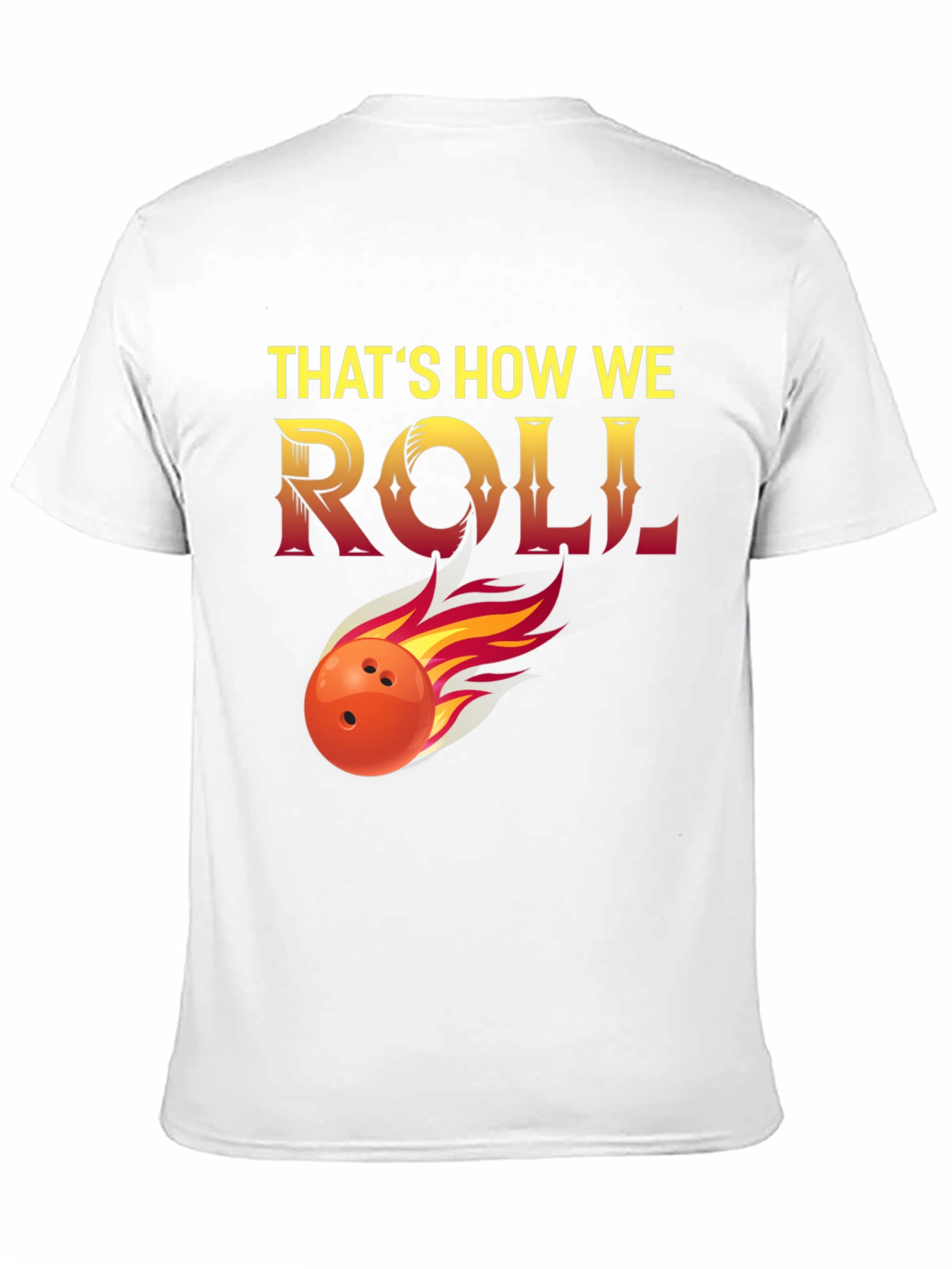 Thats How We Roll Bowling T-Shirt