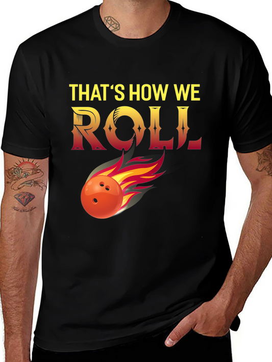 Thats How We Roll Bowling T-Shirt