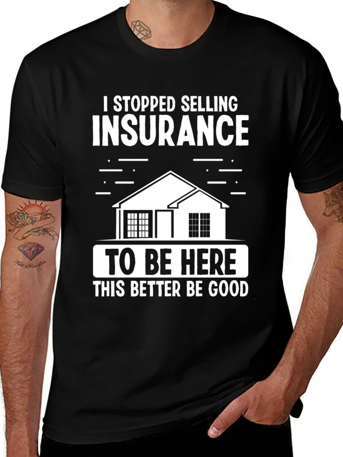 Insurance Joke Graphic Tee - Sarcastic Humor T-Shirt