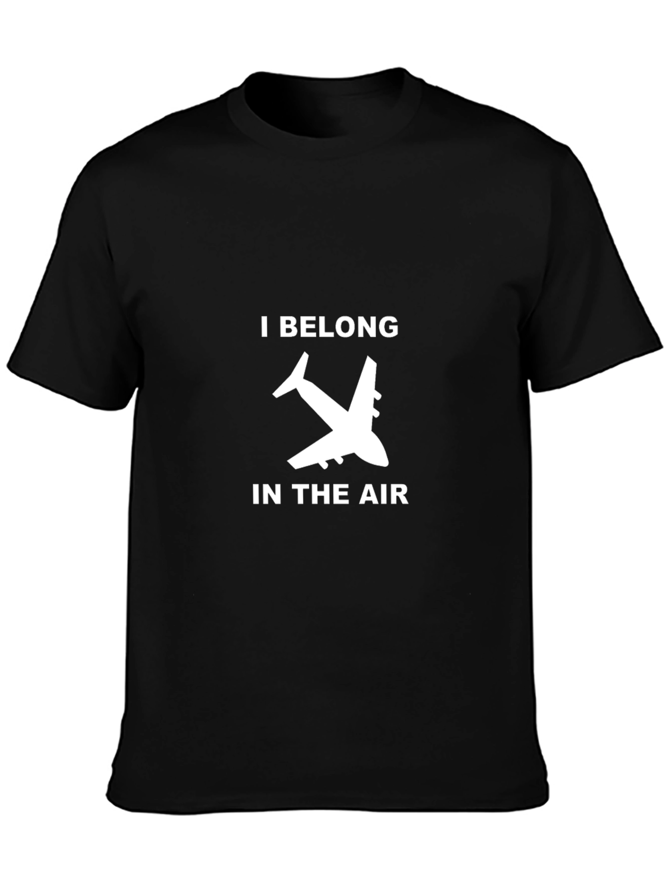 I Belong In The Air Airplane Black T-Shirt