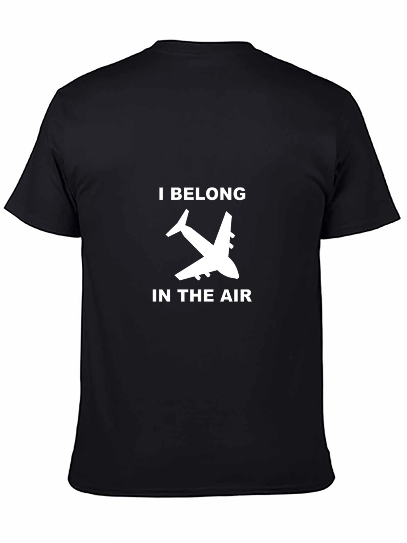 I Belong In The Air Airplane Black T-Shirt