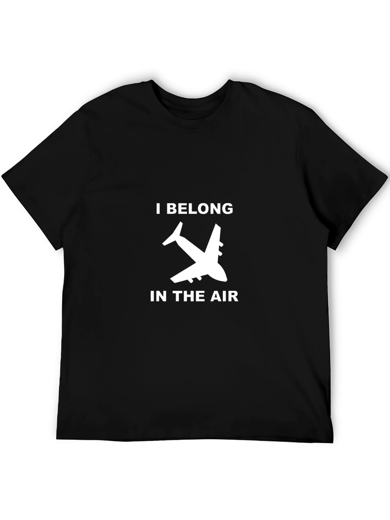 I Belong In The Air Airplane Black T-Shirt